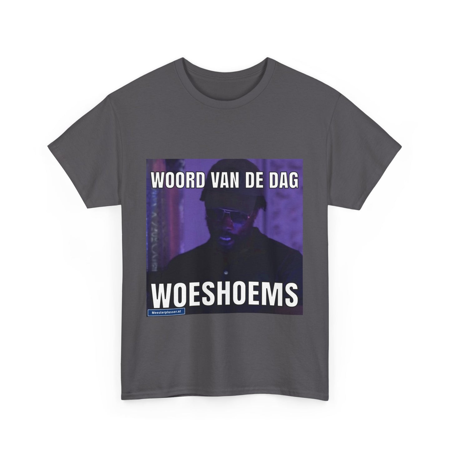 ''Woeshoems'' Word of the day T-shirt