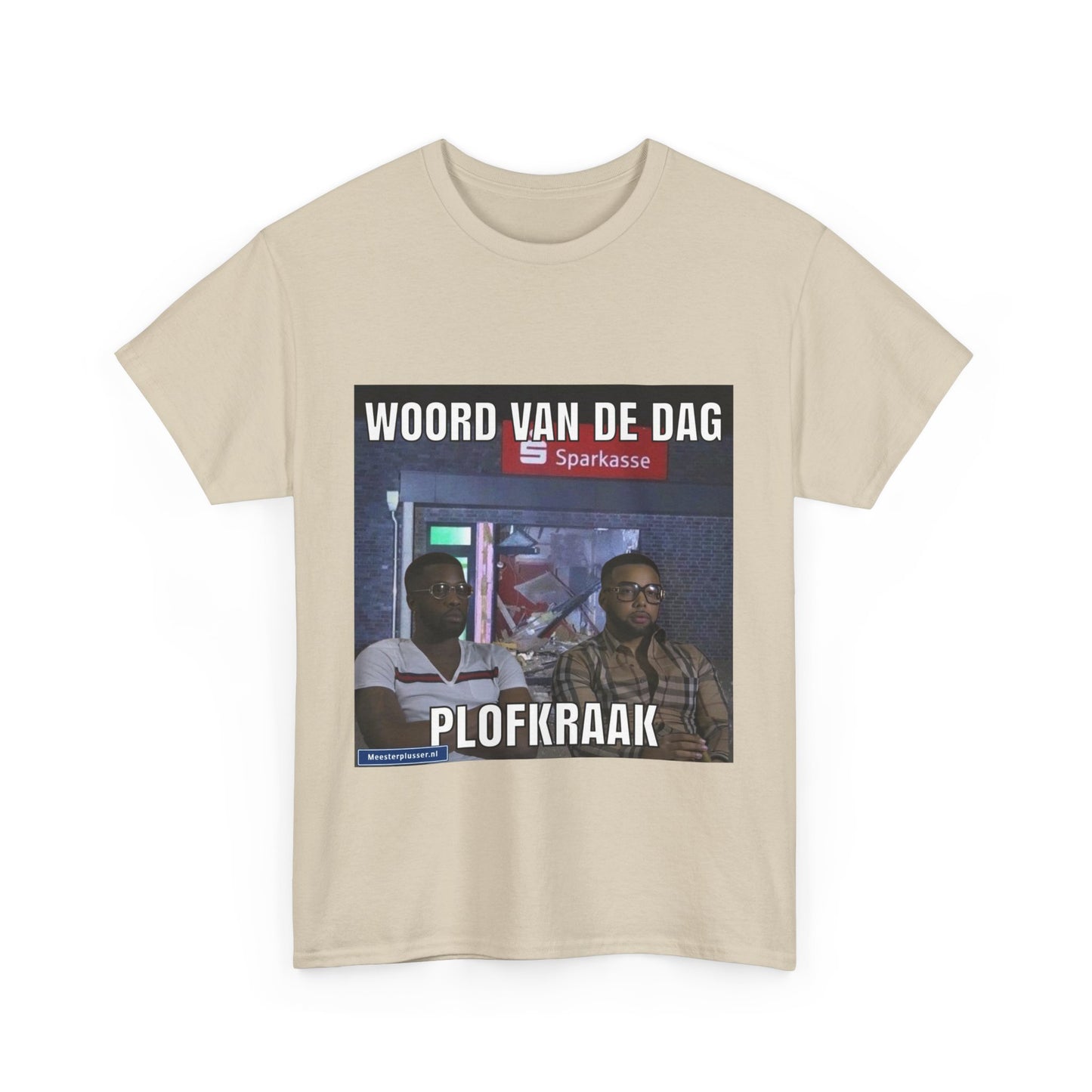 ''Plofkraak'' Word of the day T-shirt