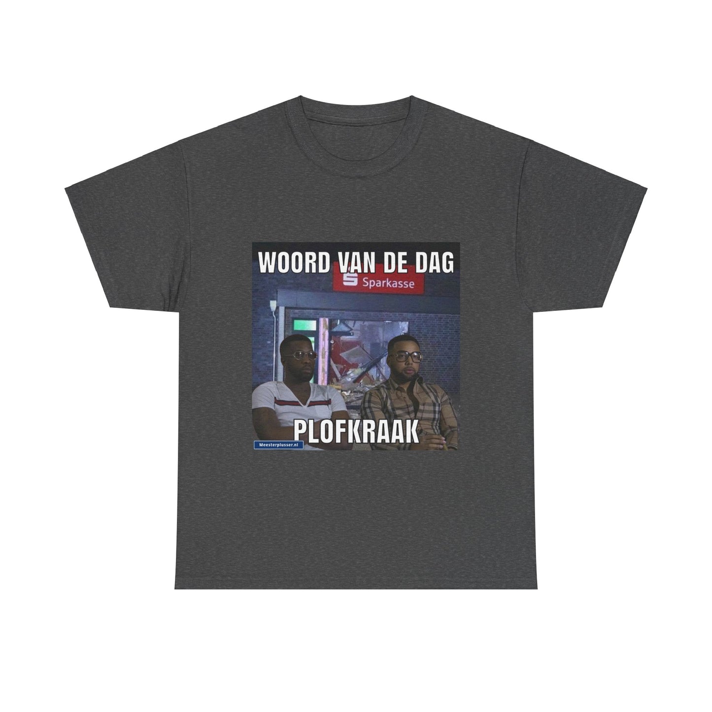 ''Plofkraak'' Word of the day T-shirt
