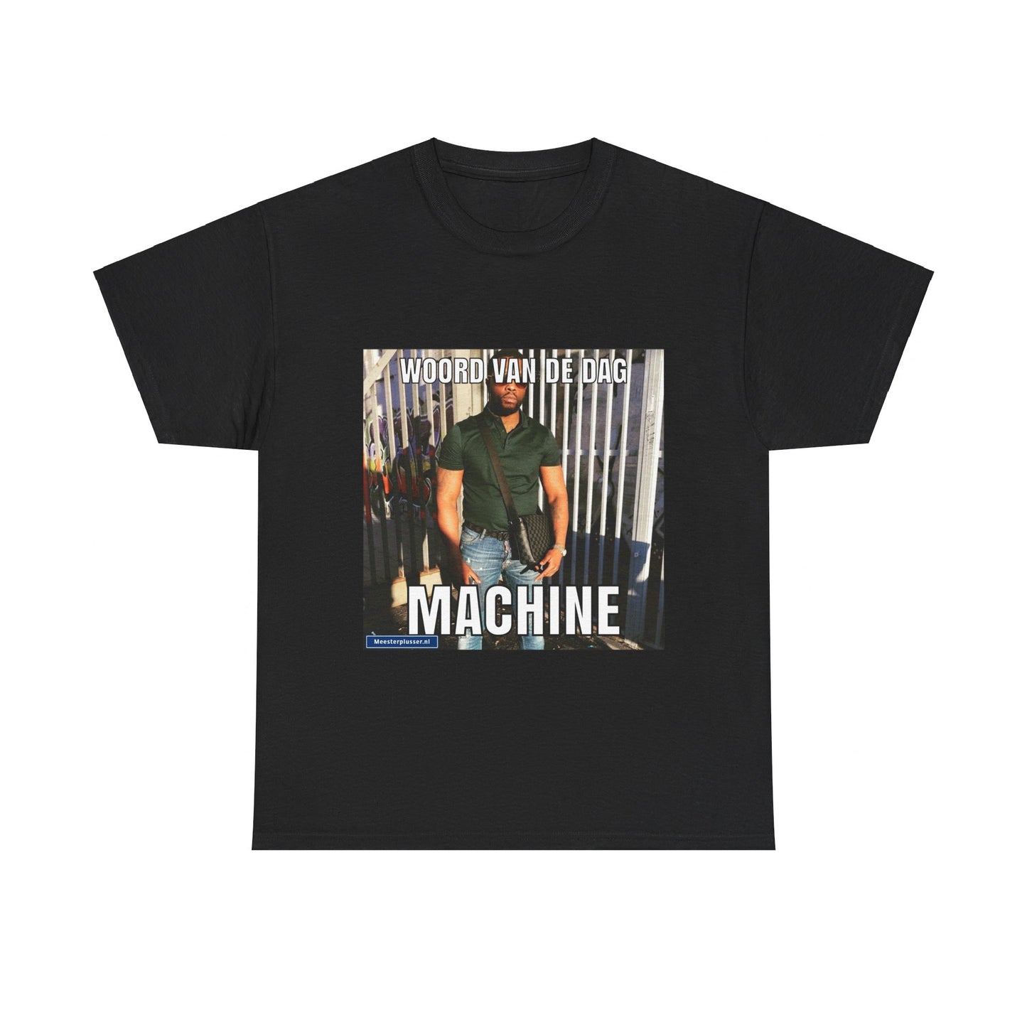 ''Machine'' Word of the day T-shirt