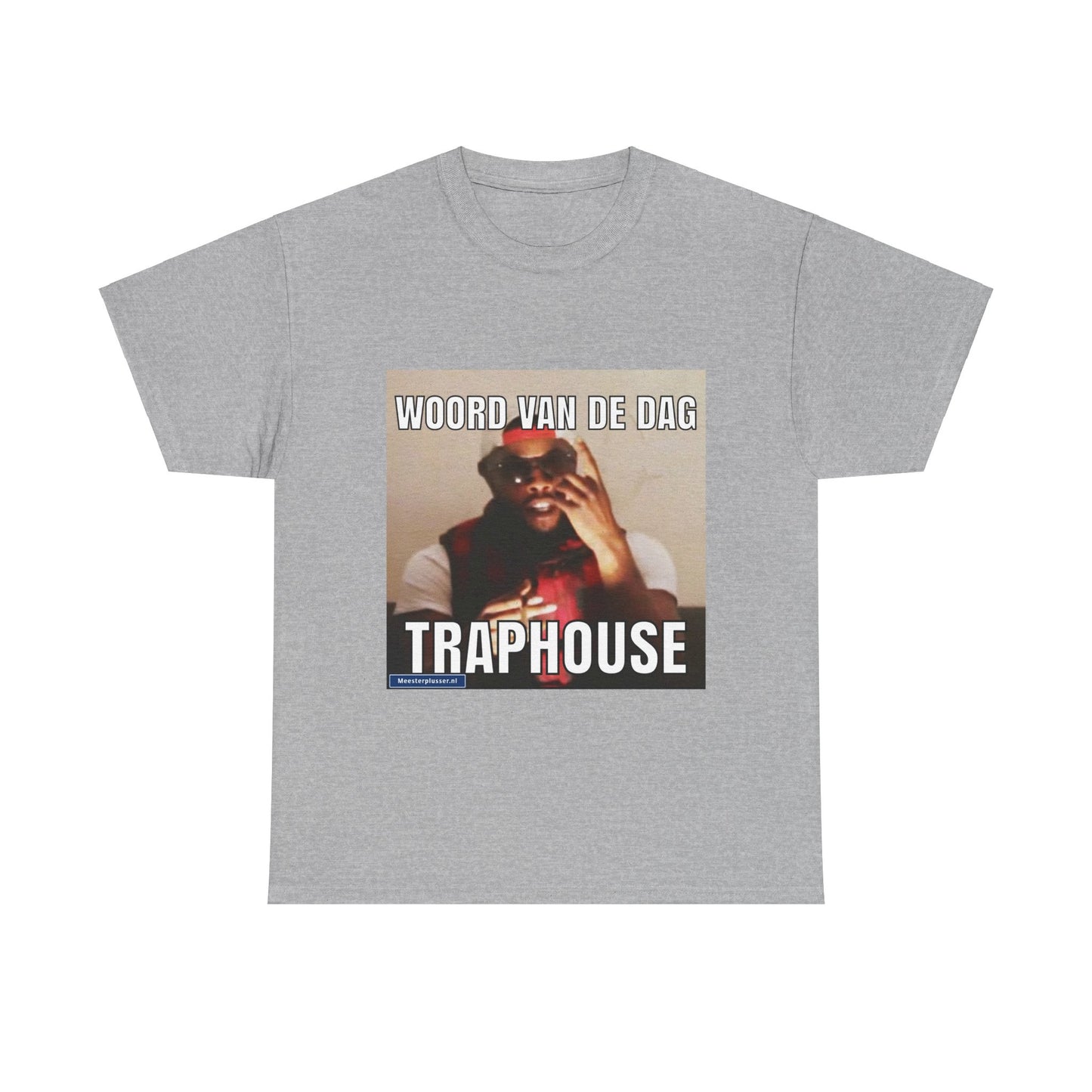 ''Traphouse'' Word of the day T-shirt