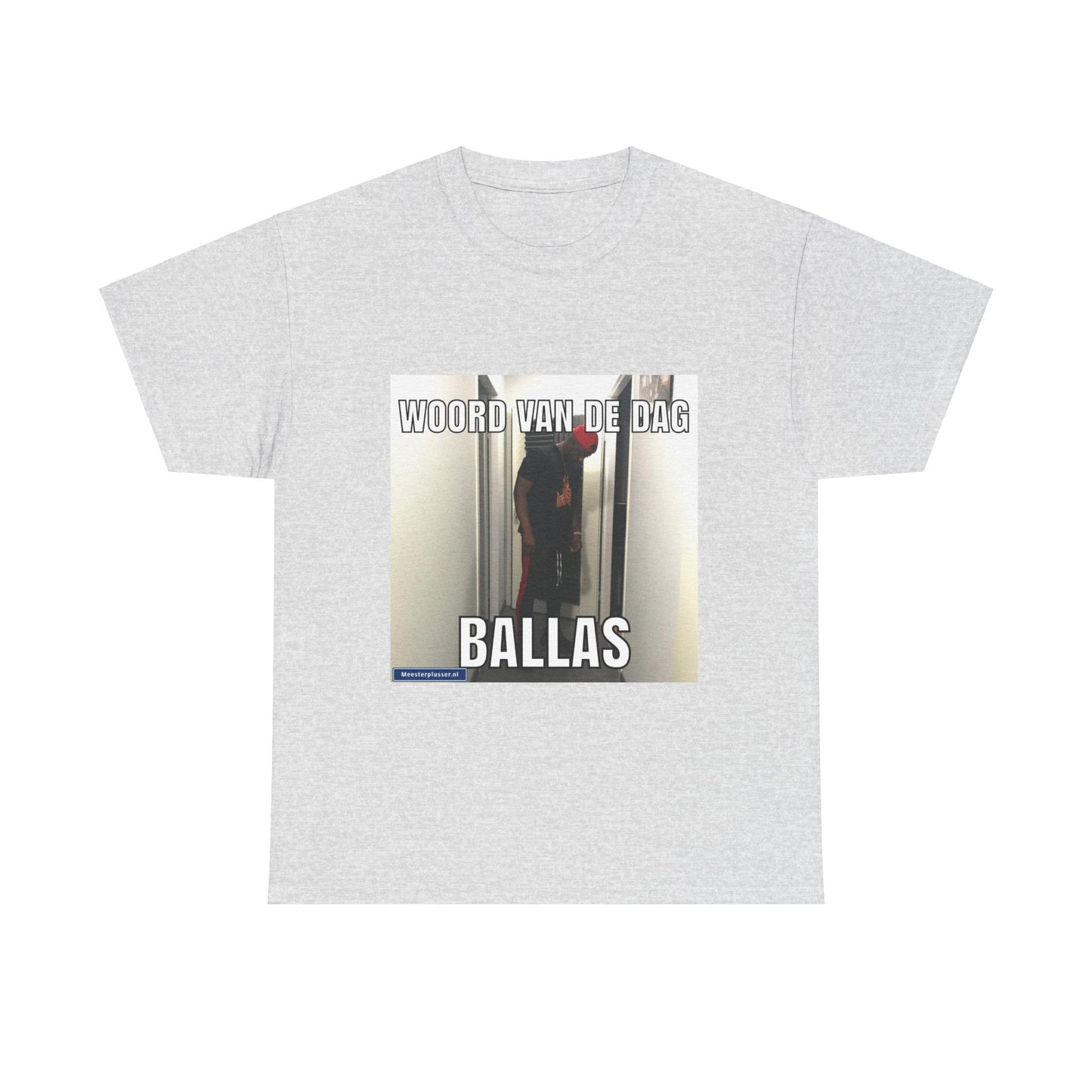 ''Ballas'' Word of the day T-shirt