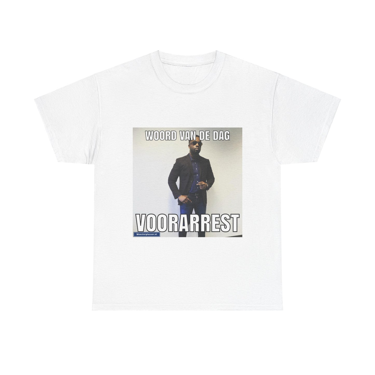 ''Voorarrest'' Word of the day T-shirt