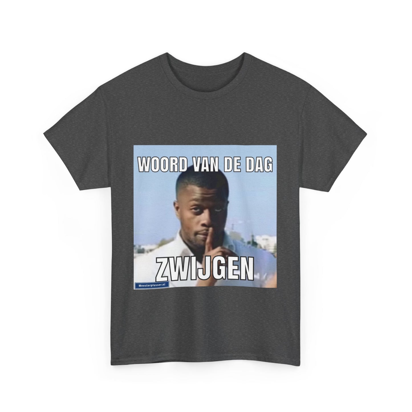 ''Shut Up'' Word of the day T-shirt