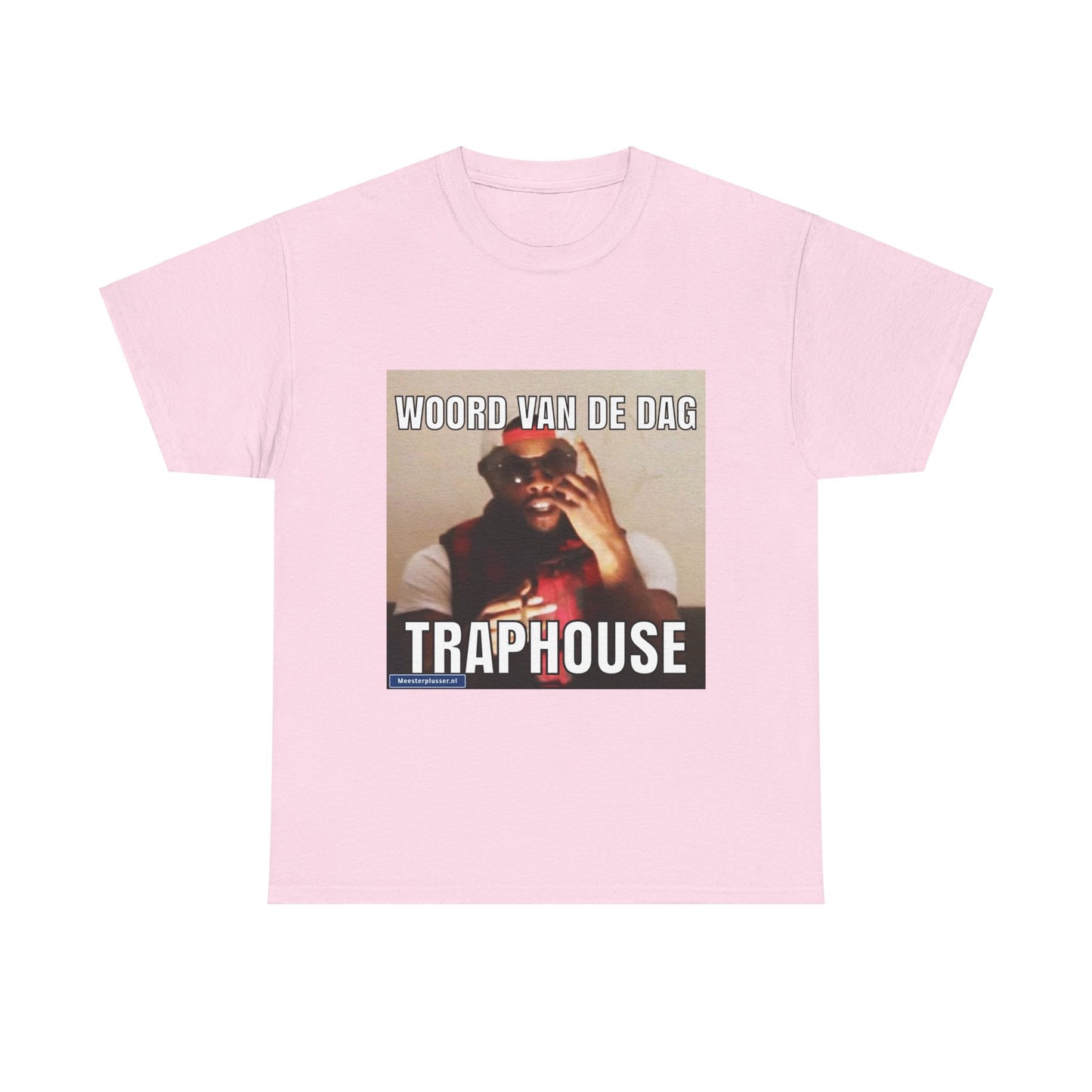 ''Traphouse'' Word of the day T-shirt