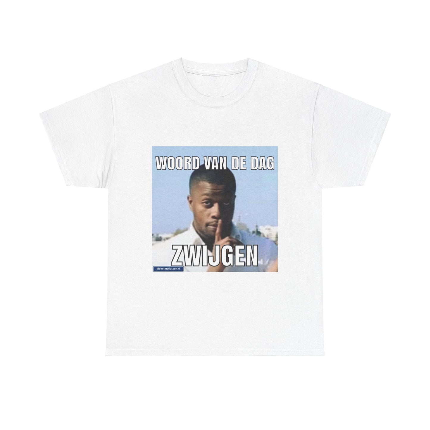 ''Shut Up'' Word of the day T-shirt