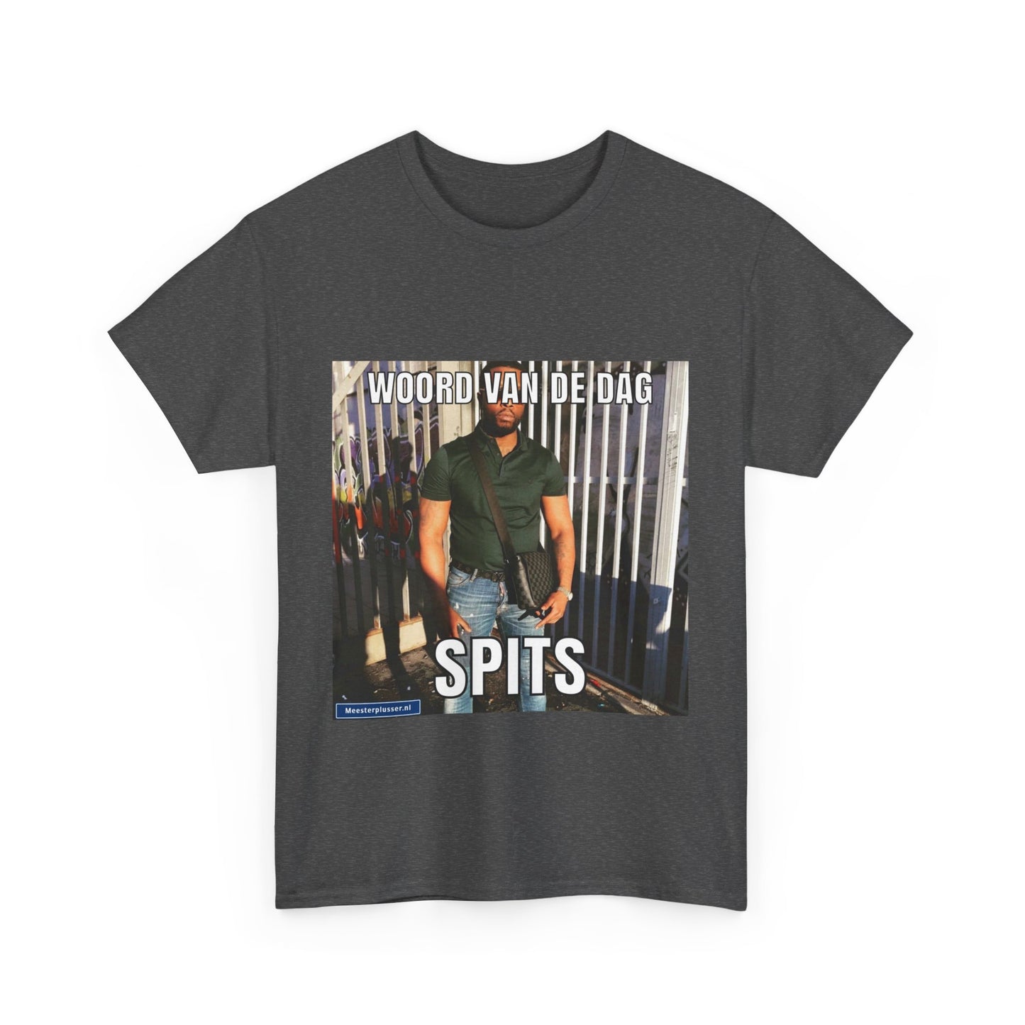 „Spits“-Wort des Tages-T-Shirt