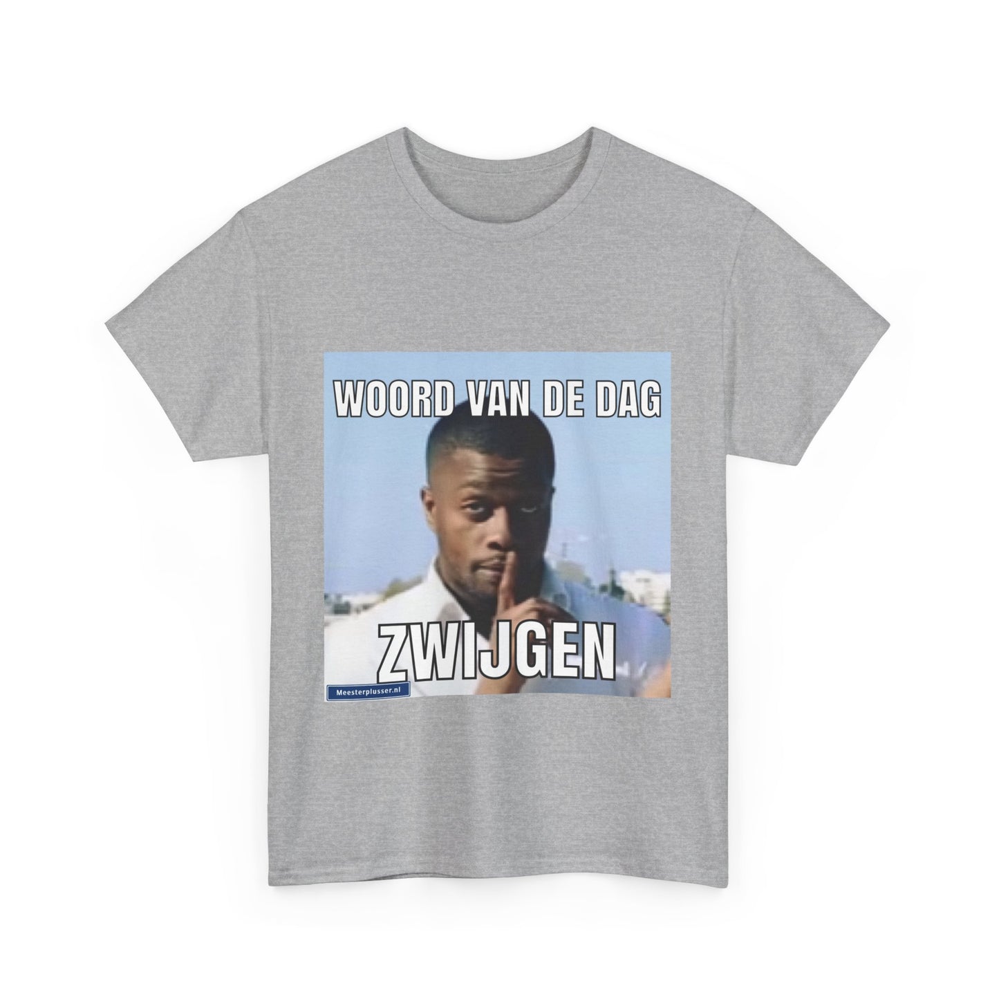 ''Shut Up'' Word of the day T-shirt