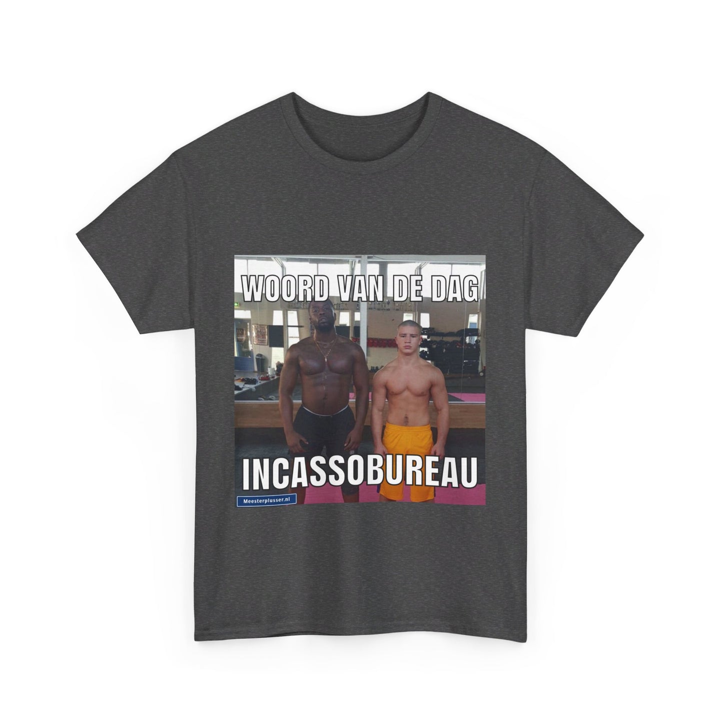 ''Incassobureau'' Word of the day T-shirt