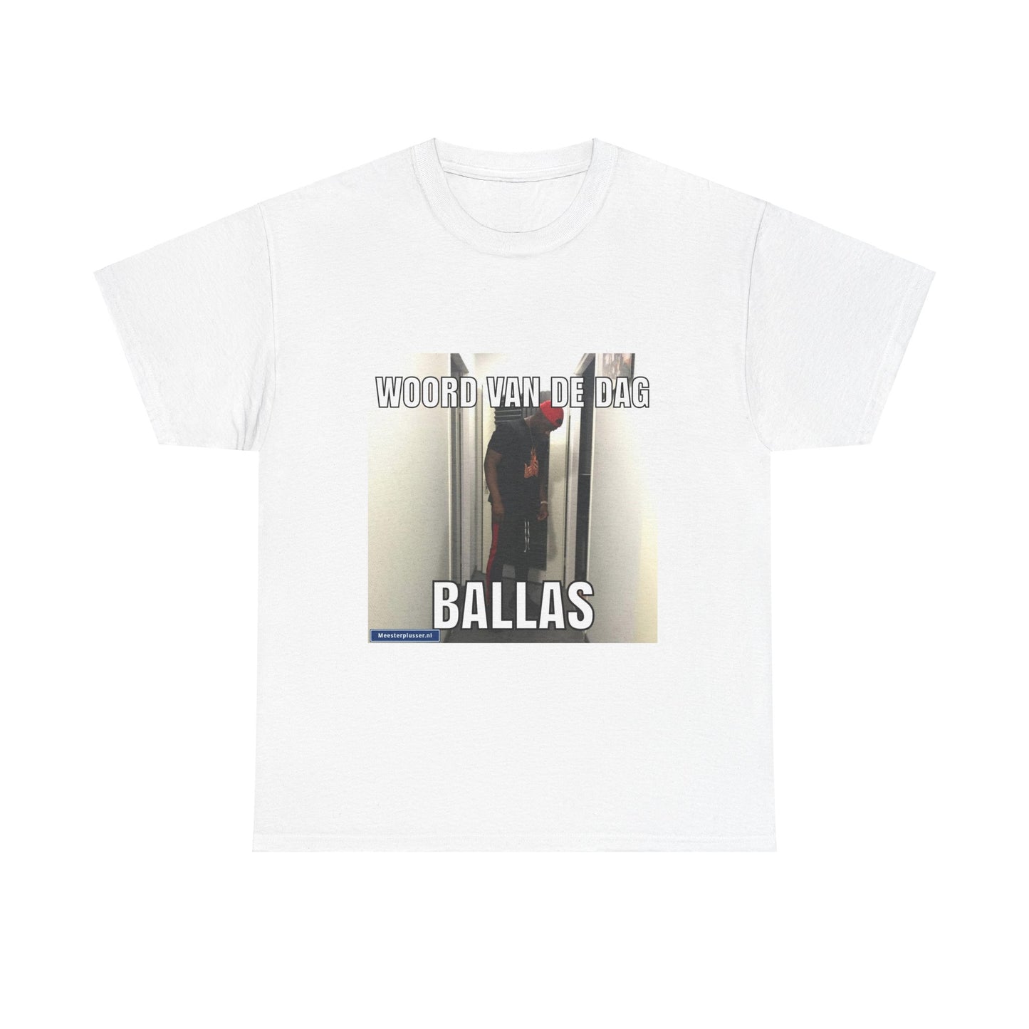 ''Ballas'' Word of the day T-shirt