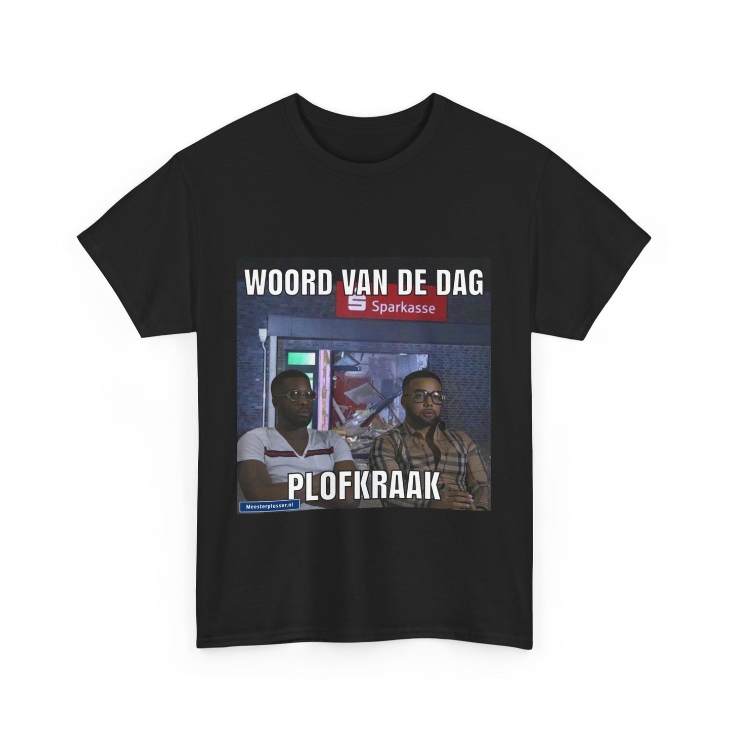''Plofkraak'' Word of the day T-shirt