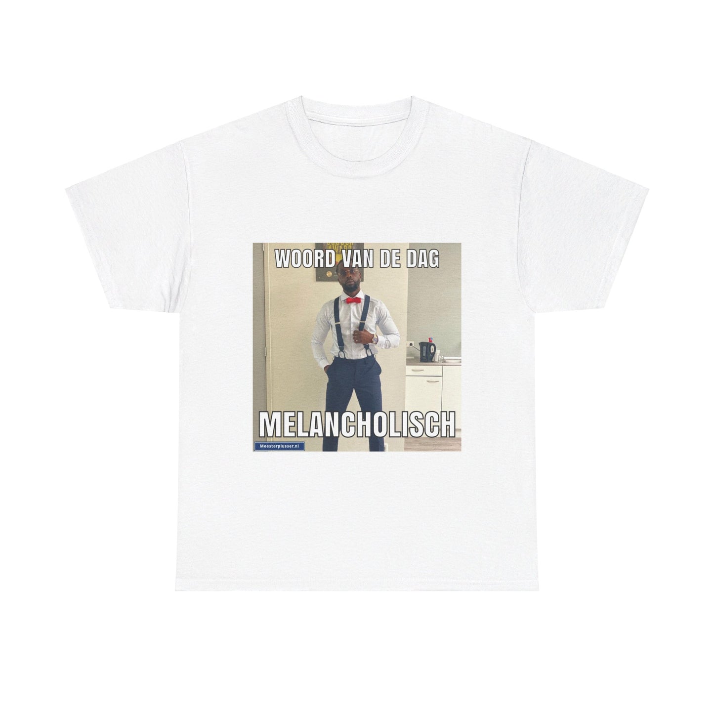 ''Melancholisch'' Word of the day T-shirt
