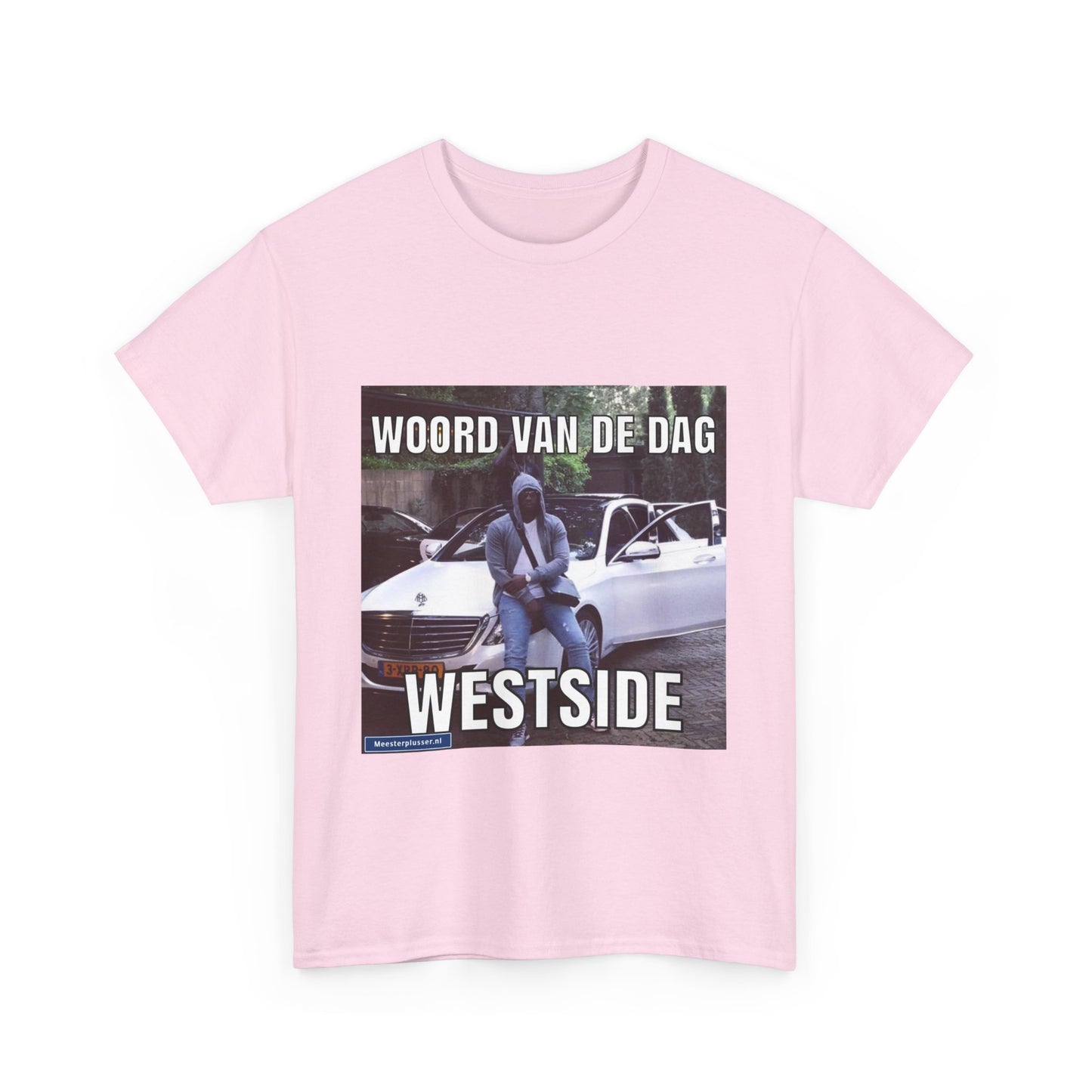 ''Westside'' Word of the day T-shirt - Meesterplusser.nl