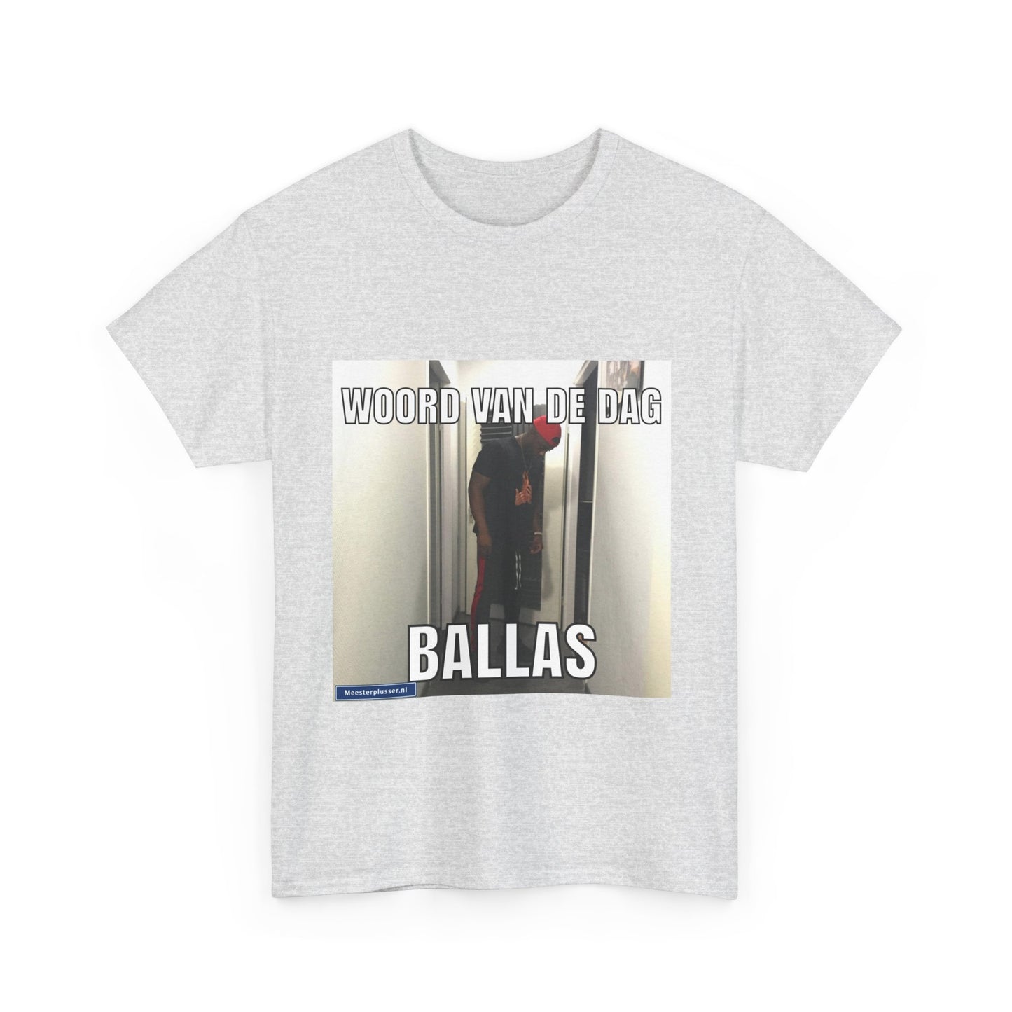 ''Ballas'' Word of the day T-shirt