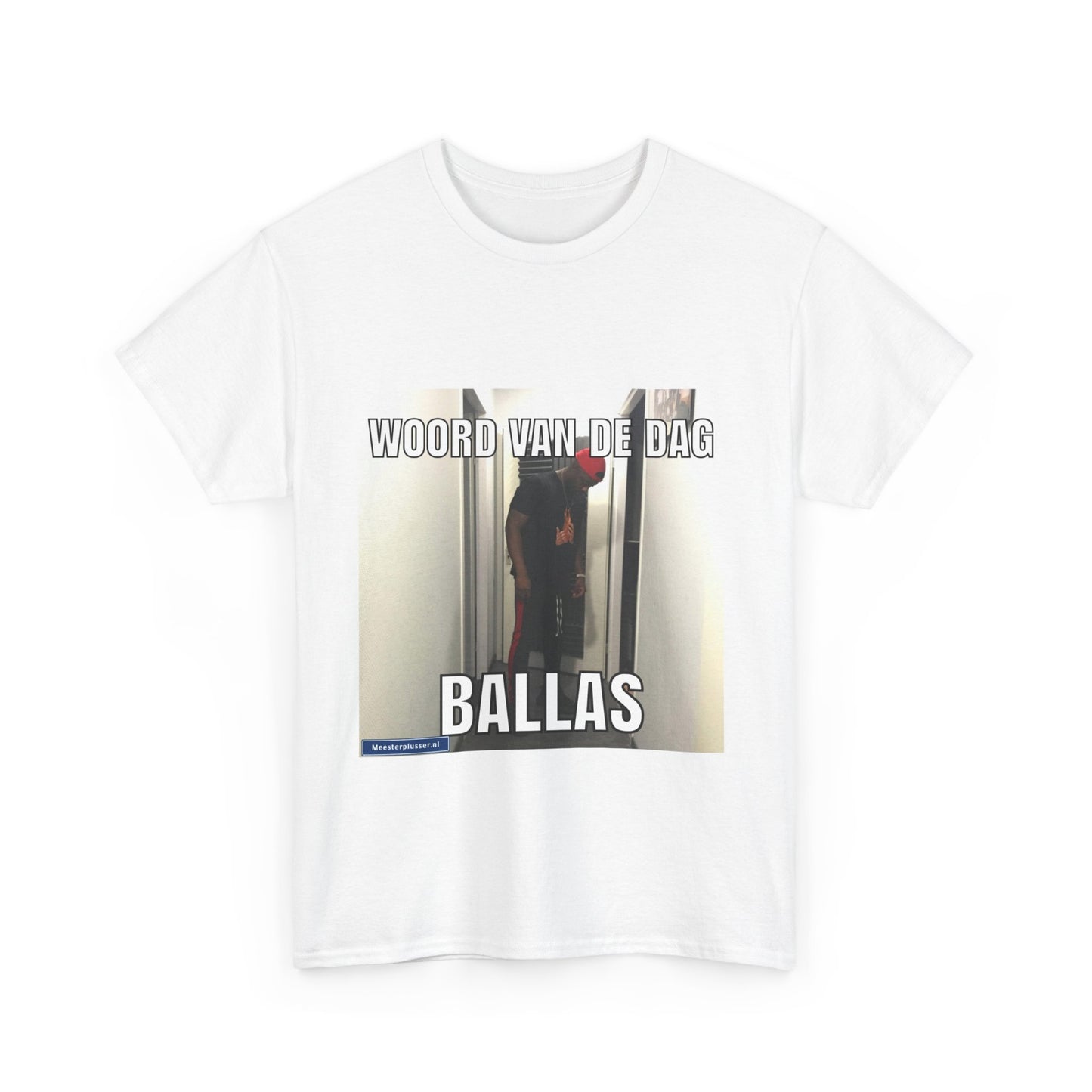 ''Ballas'' Word of the day T-shirt