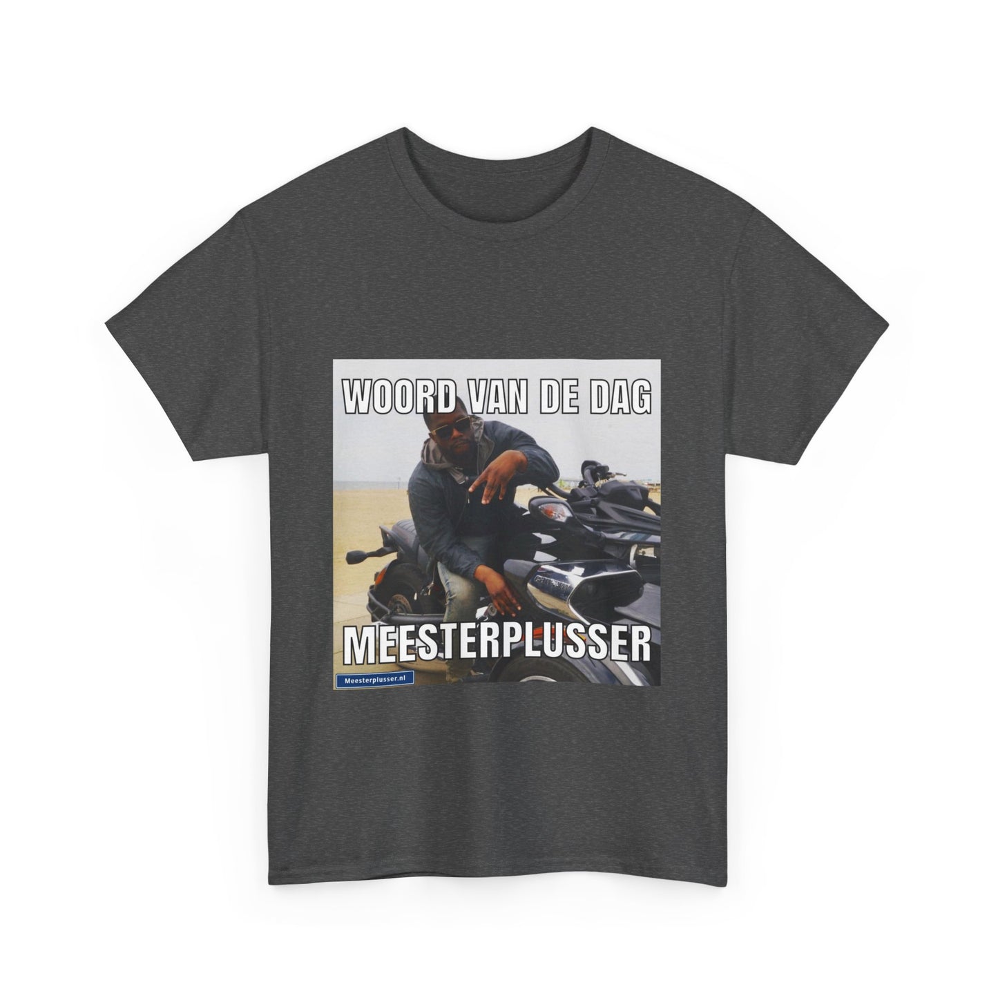 ''Meesterplusser'' Word of the day T-shirt