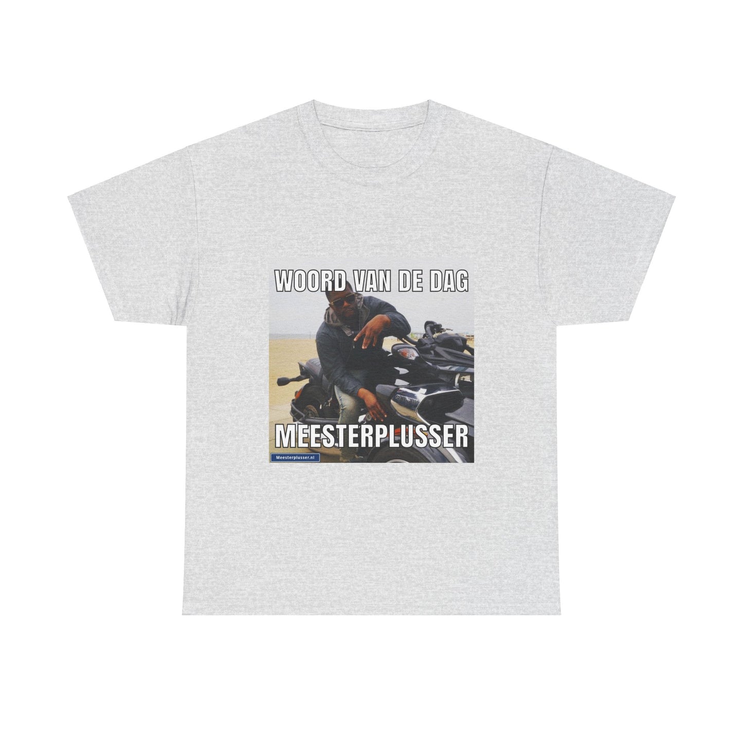 ''Meesterplusser'' Word of the day T-shirt