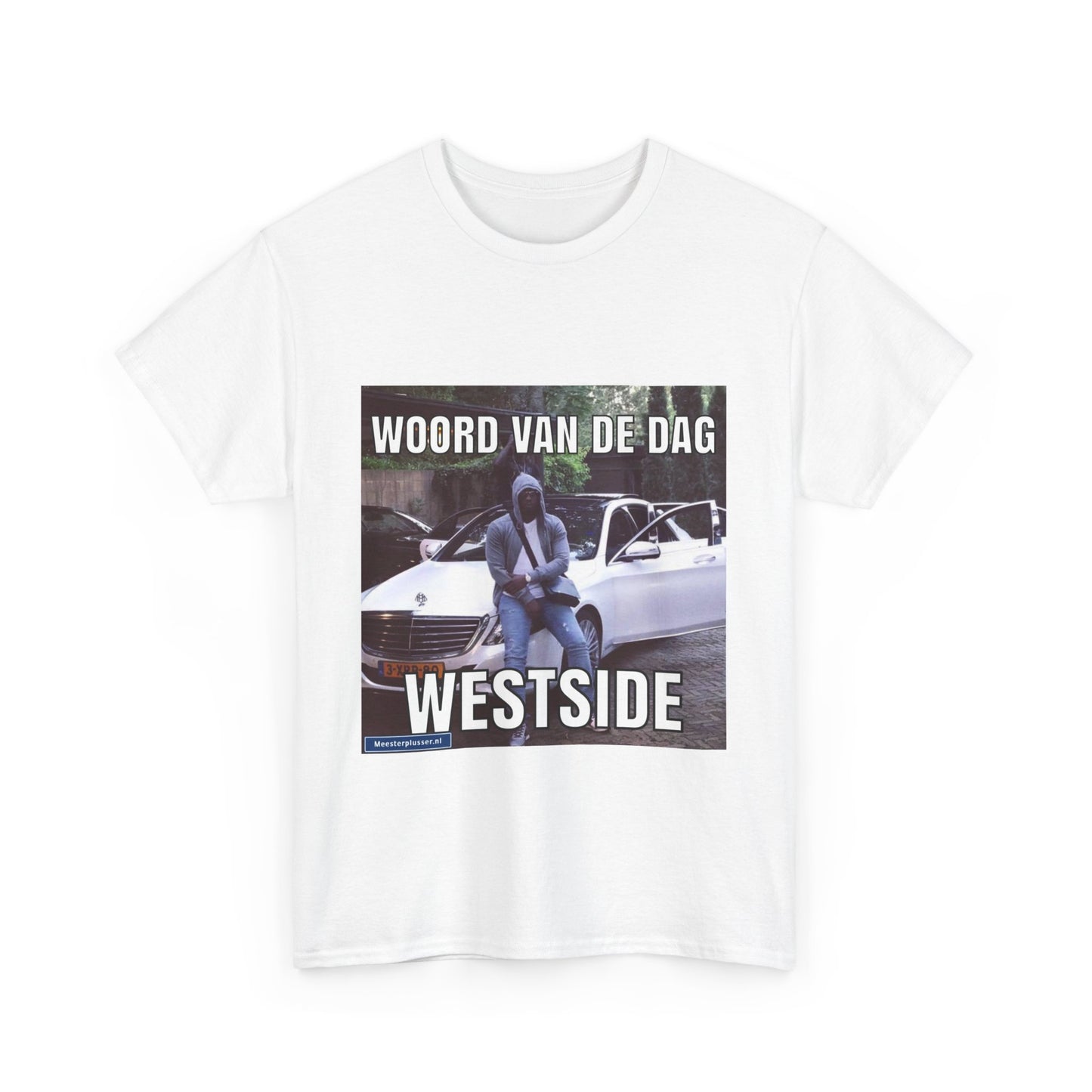 ''Westside'' Word of the day T-shirt - Meesterplusser.nl