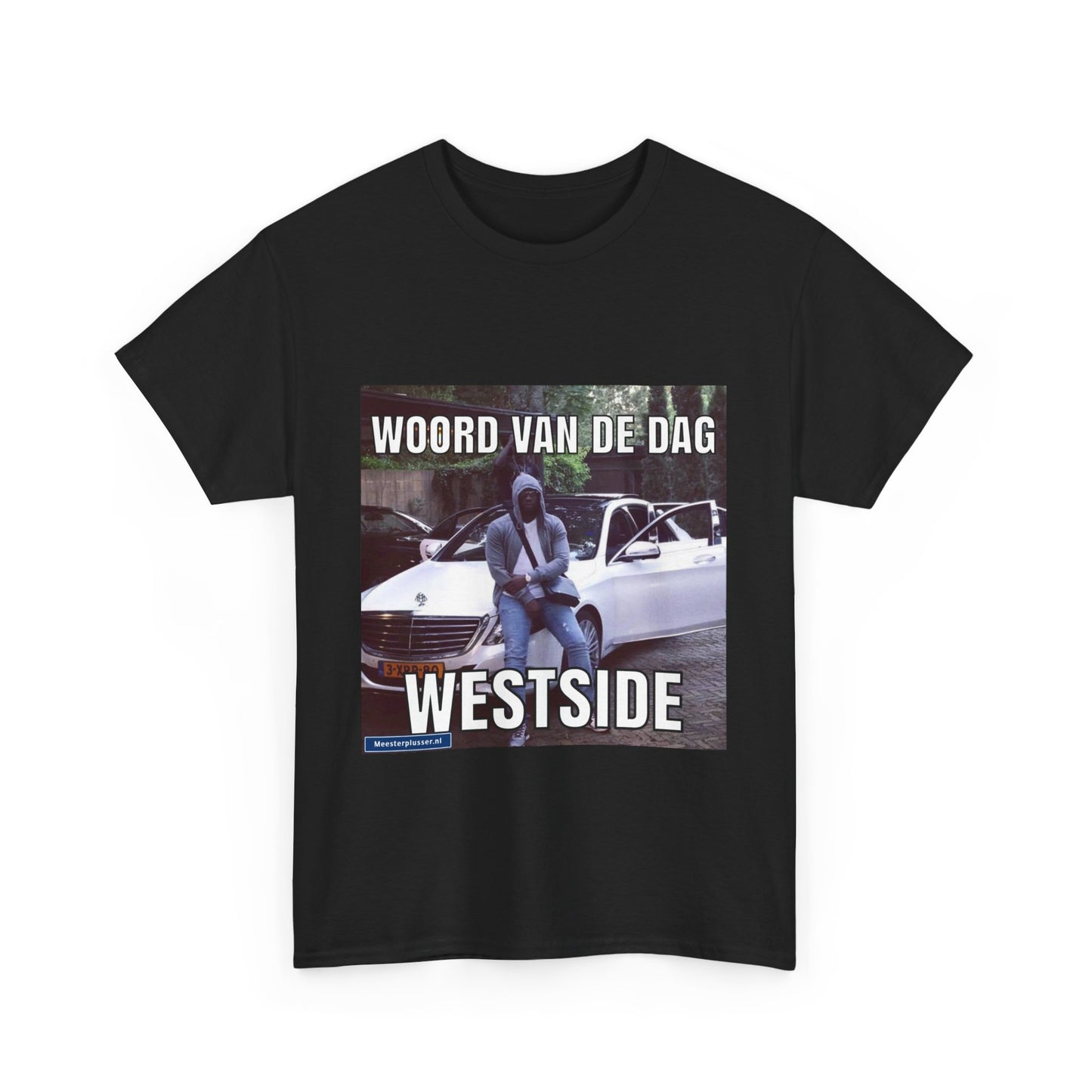 ''Westside'' Word of the day T-shirt - Meesterplusser.nl