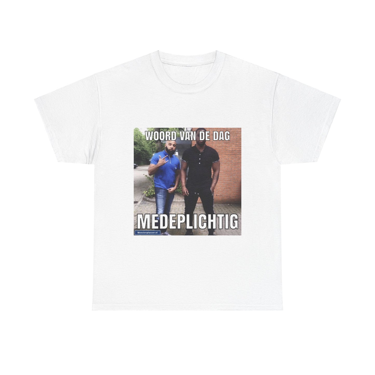 ''Medeplichtig'' Word of the day T-shirt - Meesterplusser.nl