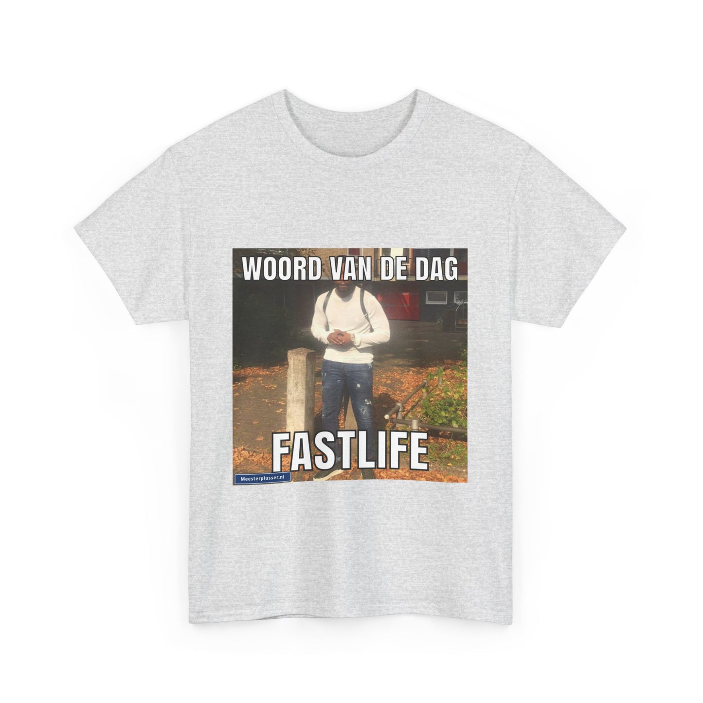 ''Fastlife'' Word of the day T-shirt - Meesterplusser.nl