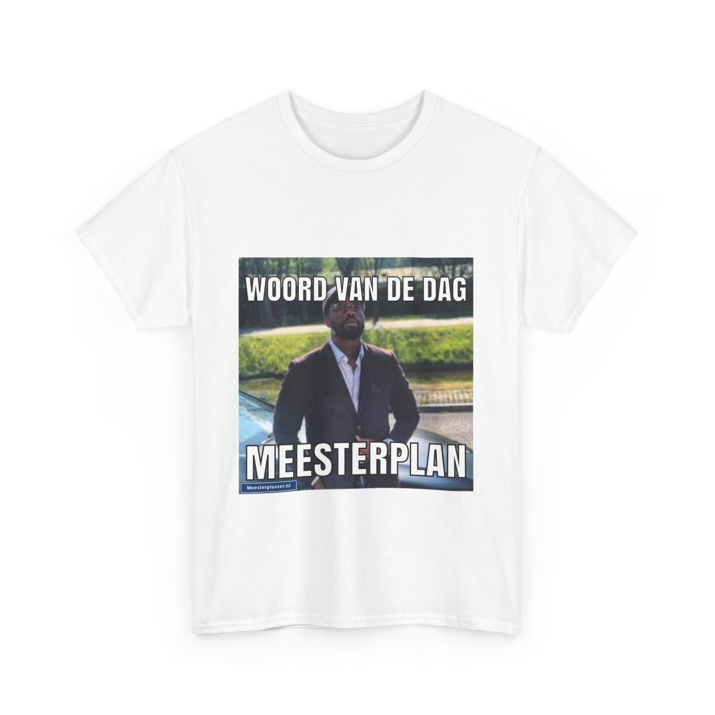 ''Meesterplan'' Word of the day T-shirt