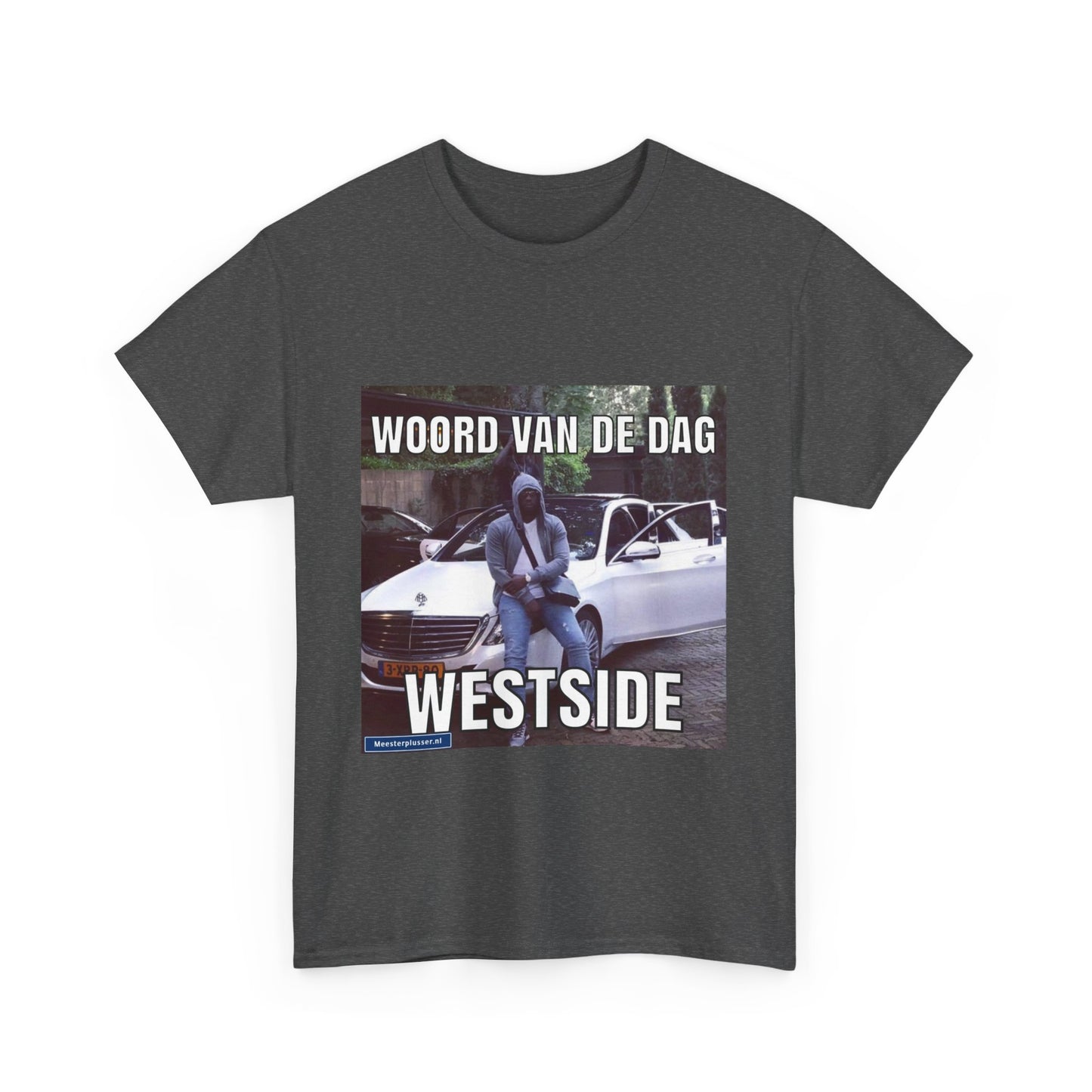 ''Westside'' Word of the day T-shirt - Meesterplusser.nl