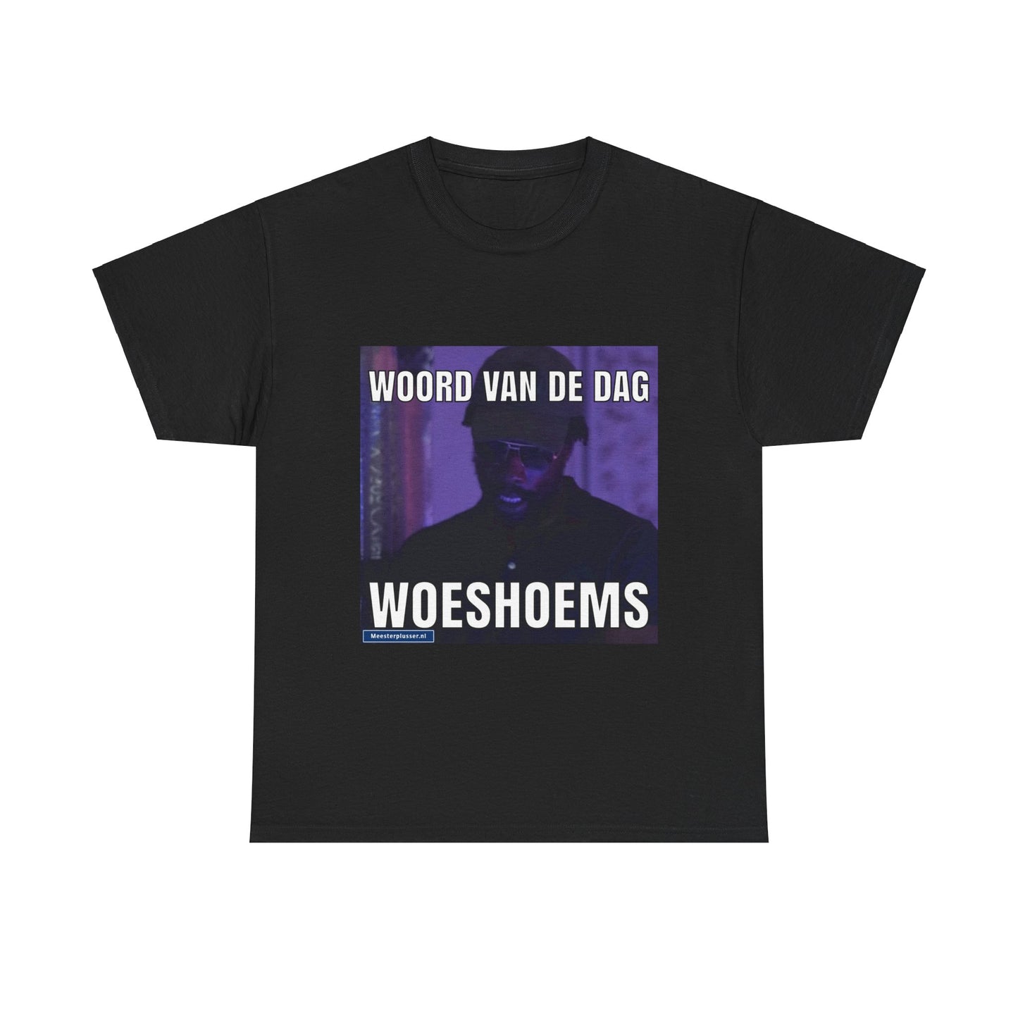''Woeshoems'' Word of the day T-shirt