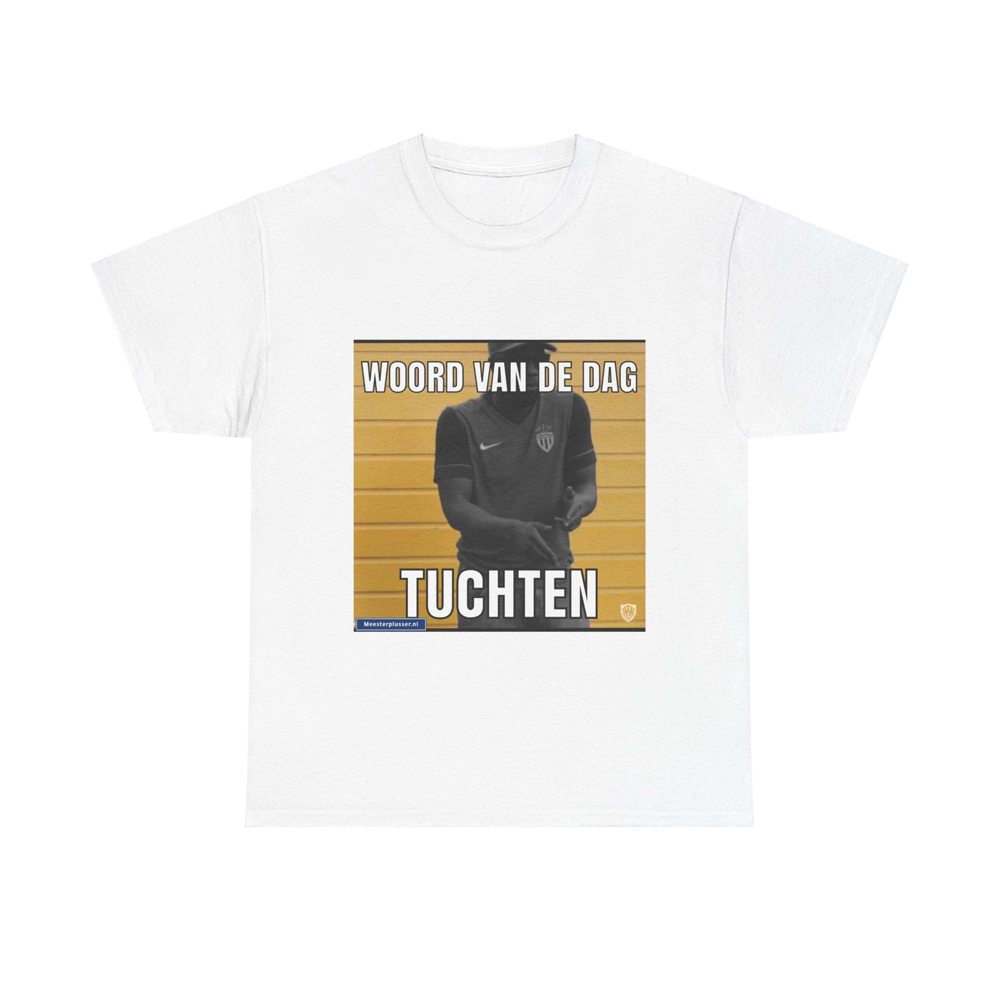 ''Tuchten'' Word of the day T-shirt