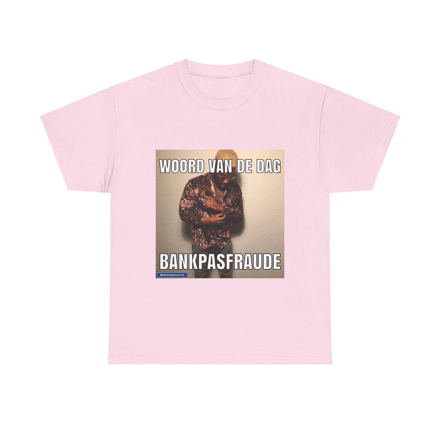 ''Bankpasfraude'' Word of the day T-shirt