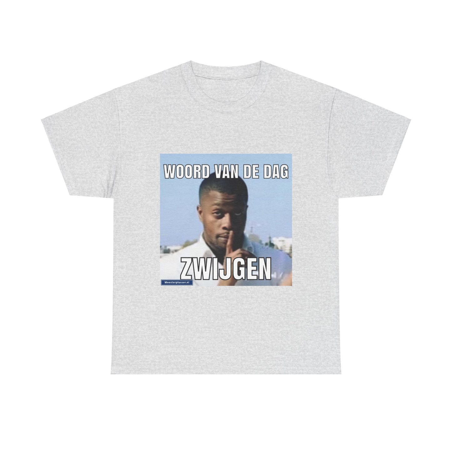 ''Shut Up'' Word of the day T-shirt