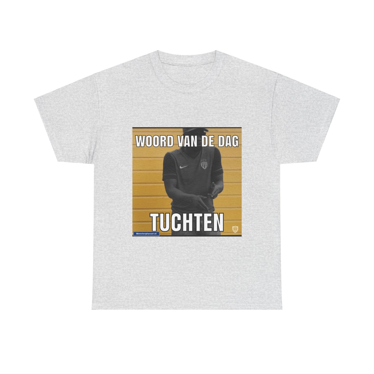 ''Tuchten'' Word of the day T-shirt