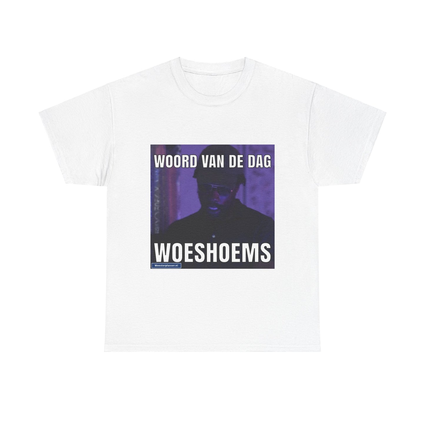 ''Woeshoems'' Word of the day T-shirt