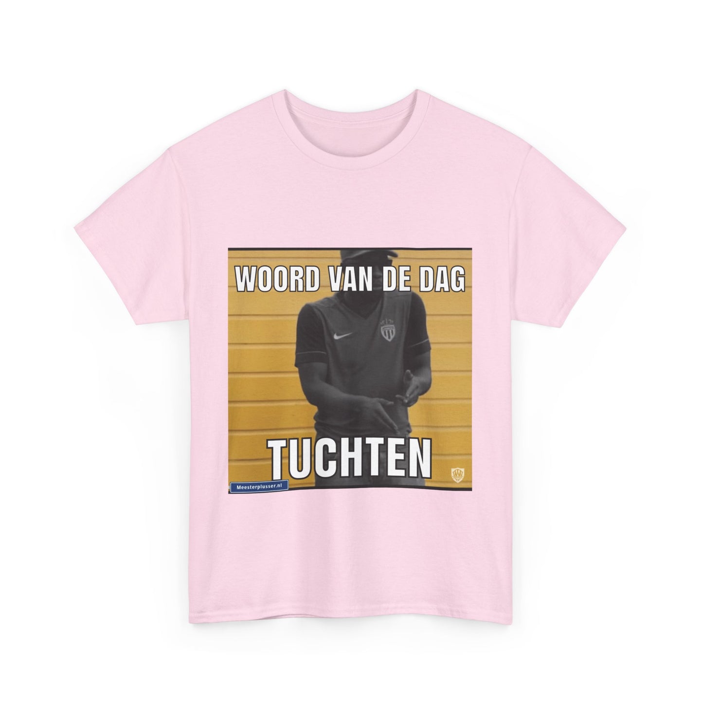 ''Tuchten'' Word of the day T-shirt