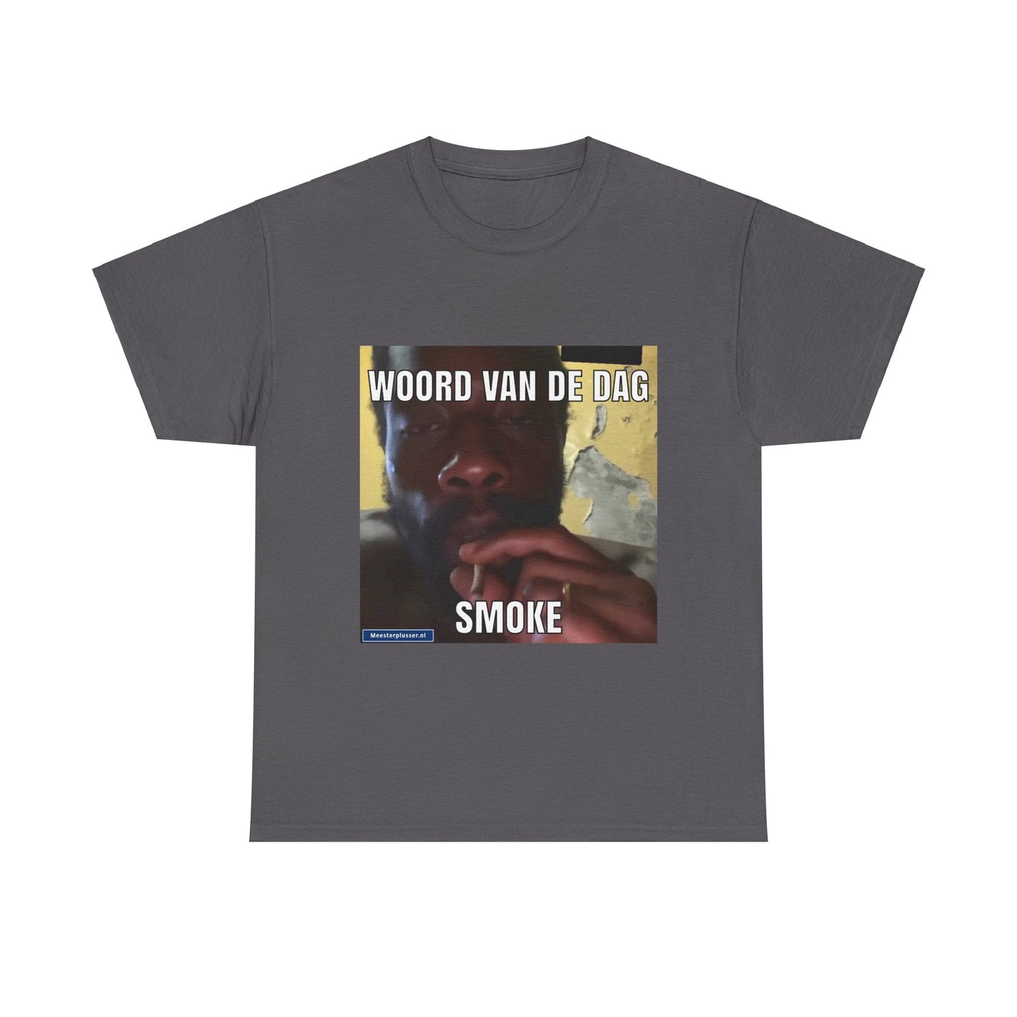 ''Smoke'' Word of the day T-shirt