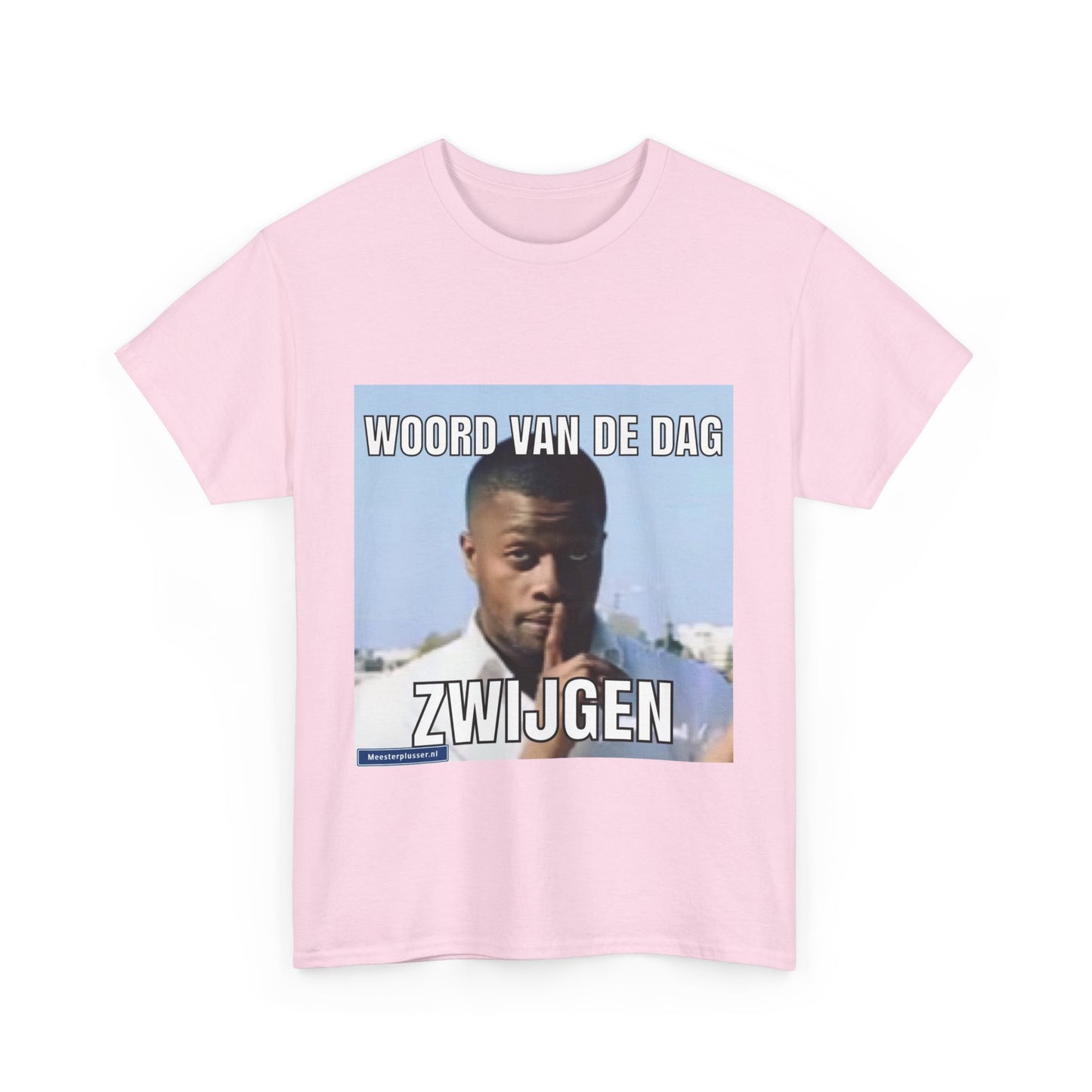 ''Shut Up'' Word of the day T-shirt