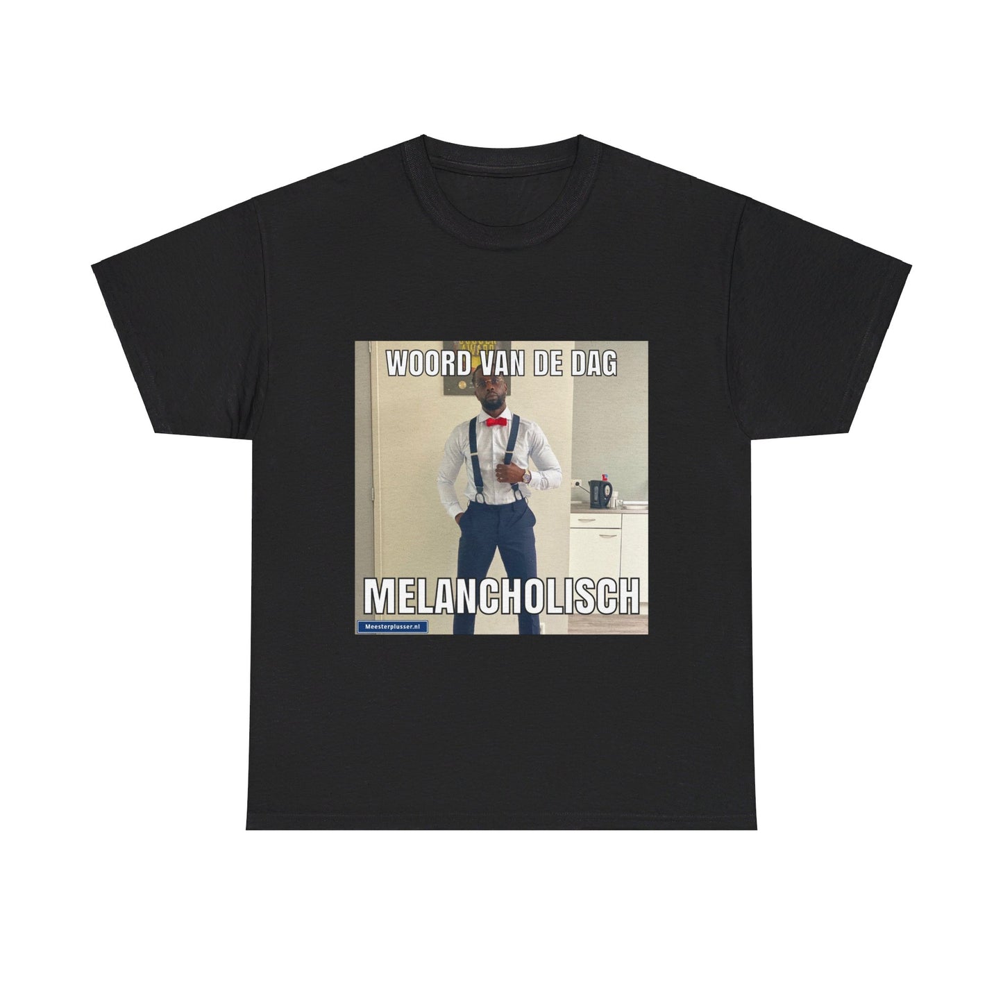 ''Melancholisch'' Word of the day T-shirt