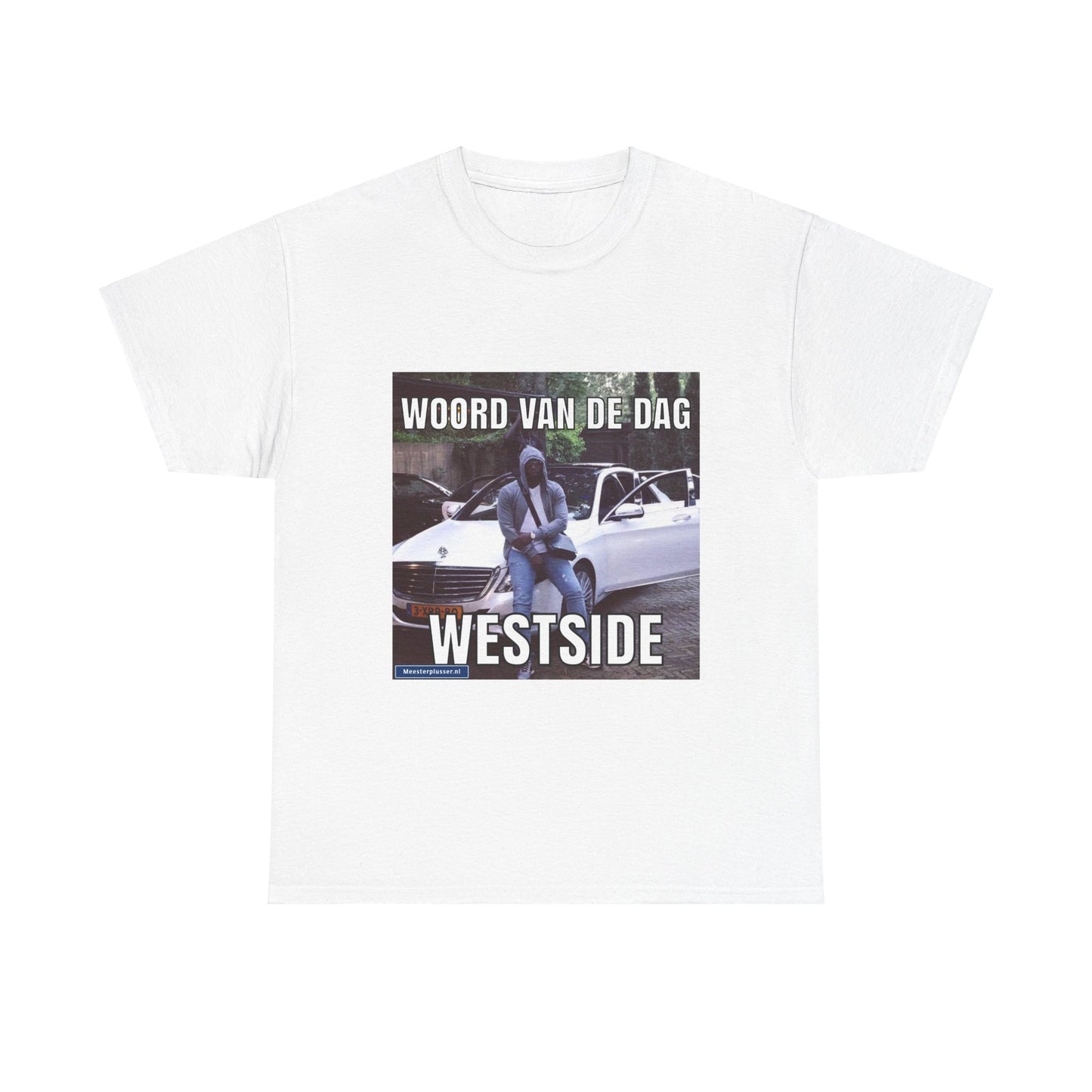 ''Westside'' Word of the day T-shirt - Meesterplusser.nl
