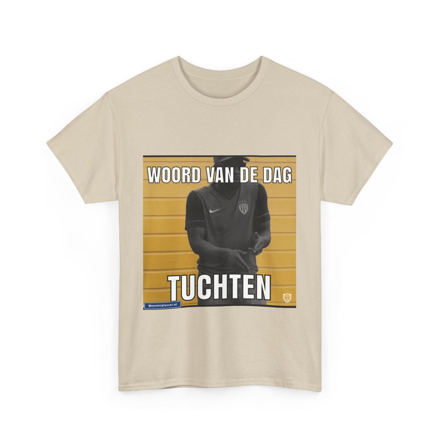 ''Tuchten'' Word of the day T-shirt