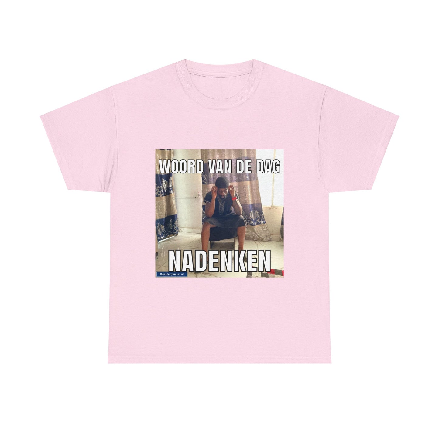 ''Nadenken'' Word of the day T-shirt