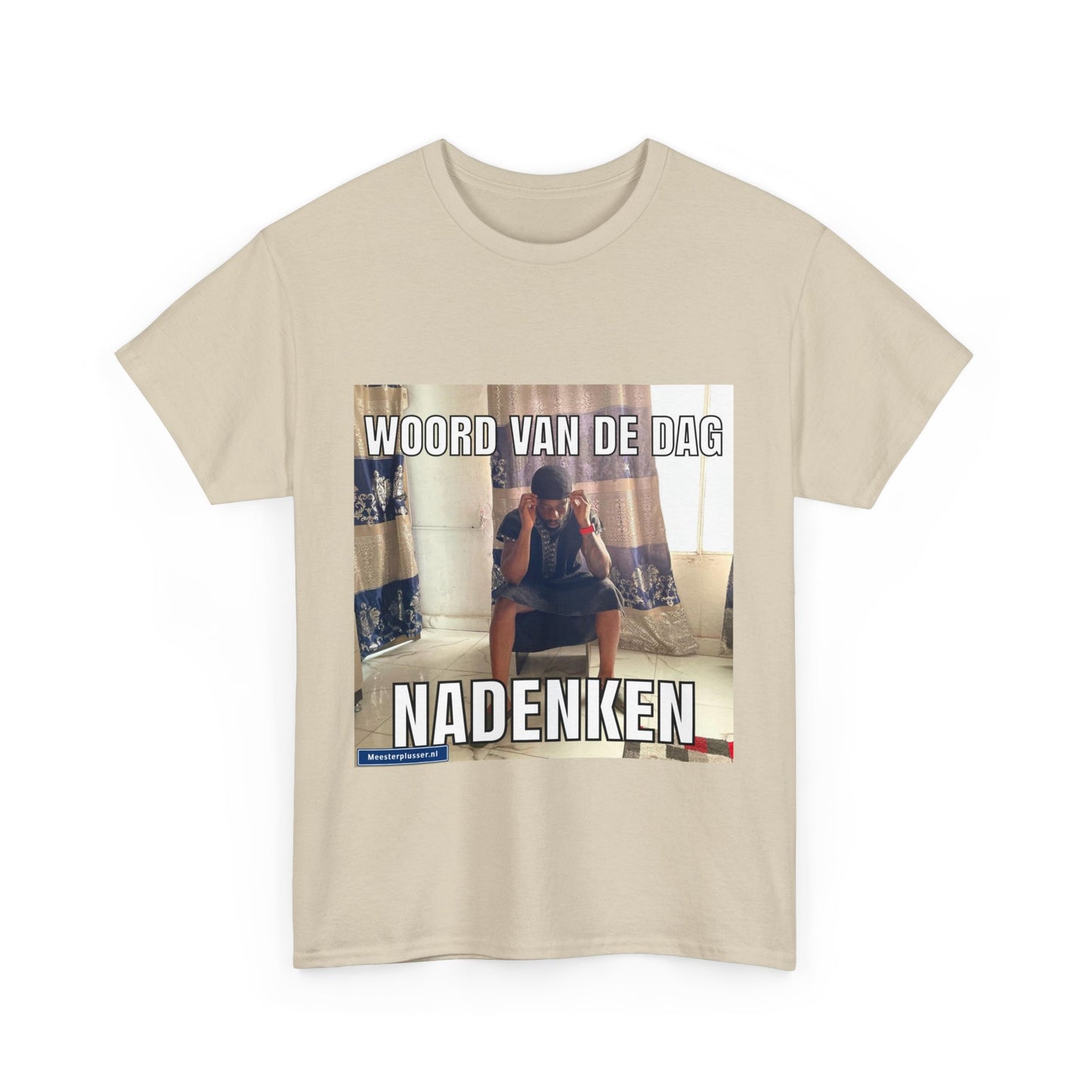 ''Nadenken'' Word of the day T-shirt