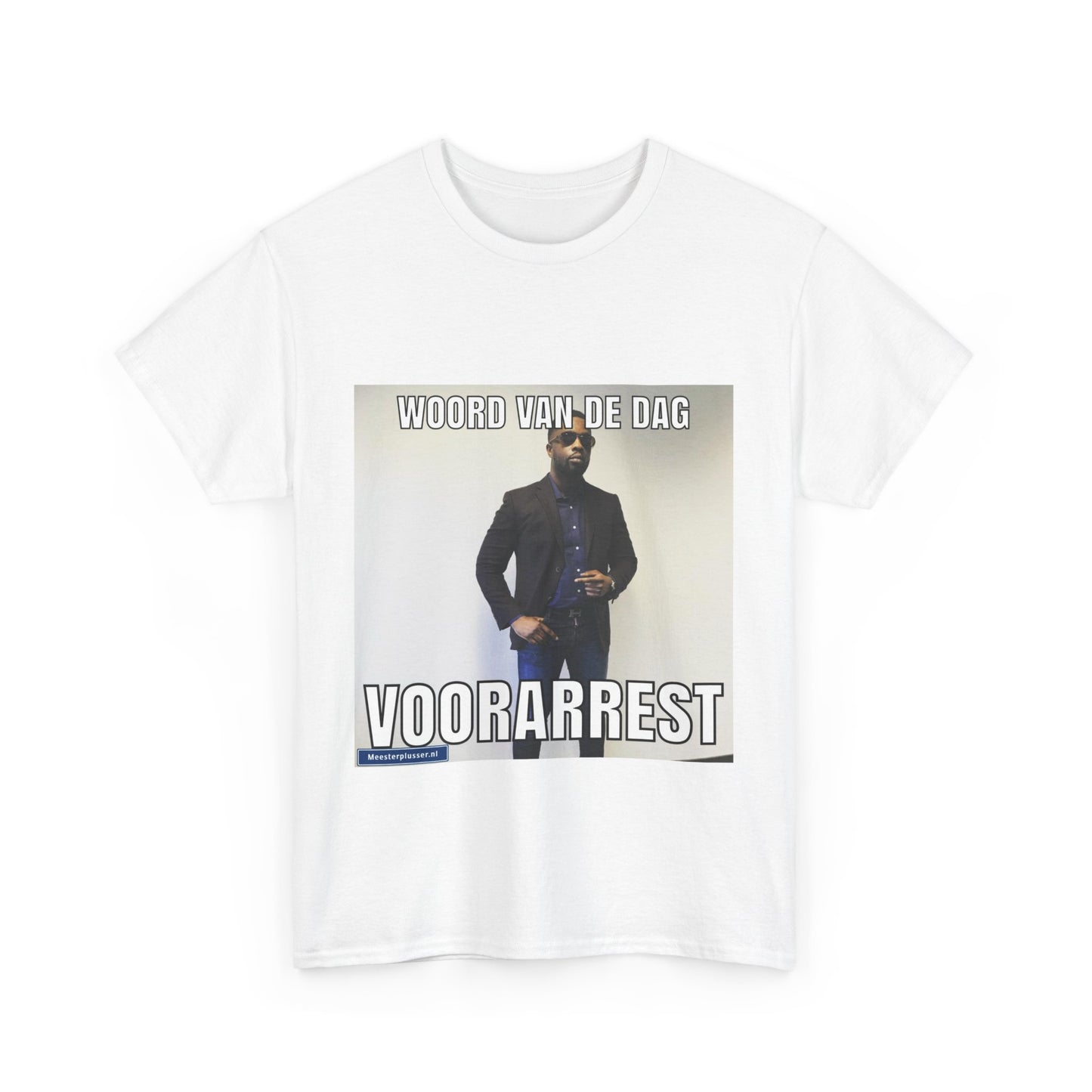 ''Voorarrest'' Word of the day T-shirt