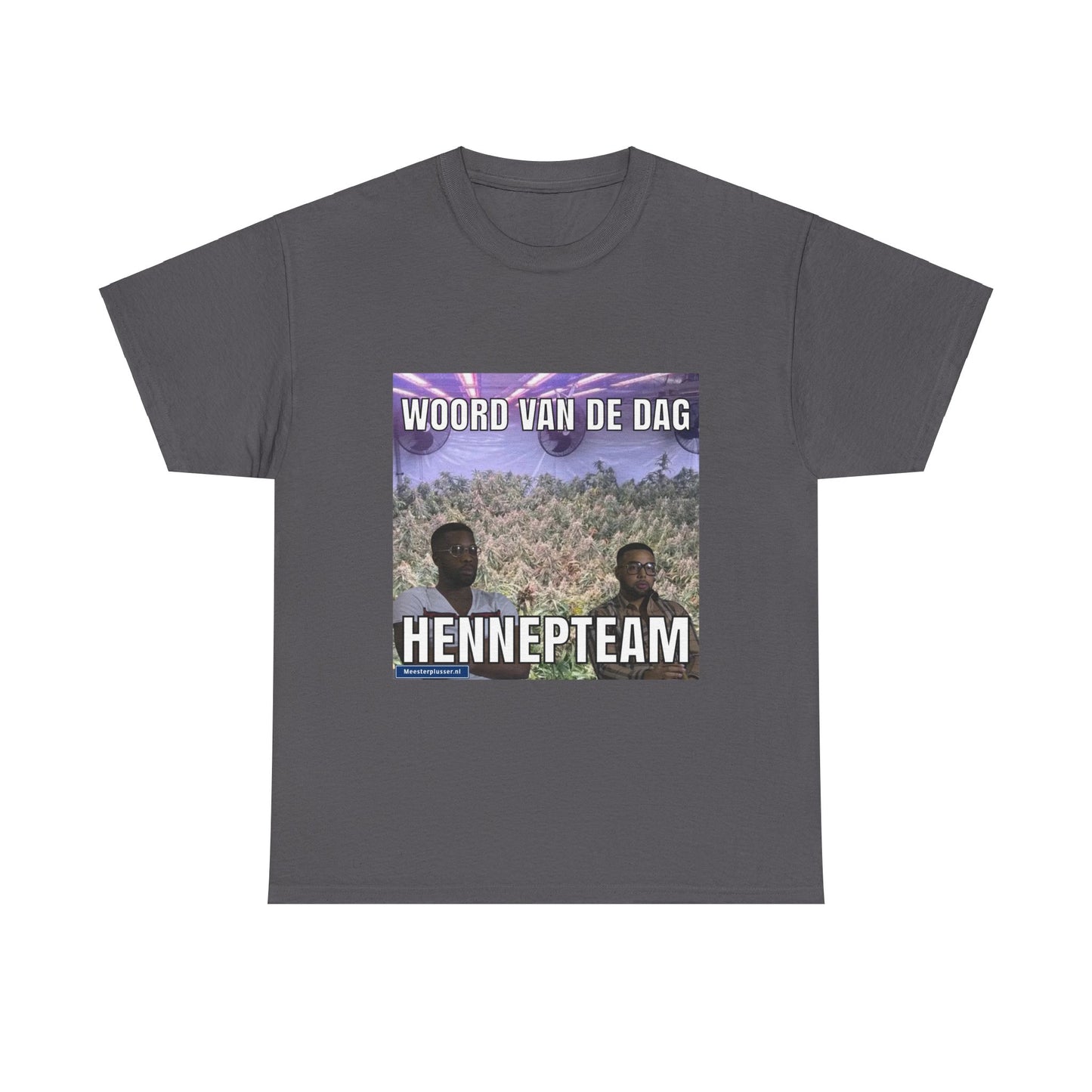 ''HennepTeam'' Word of the day T-shirt - Meesterplusser.nl