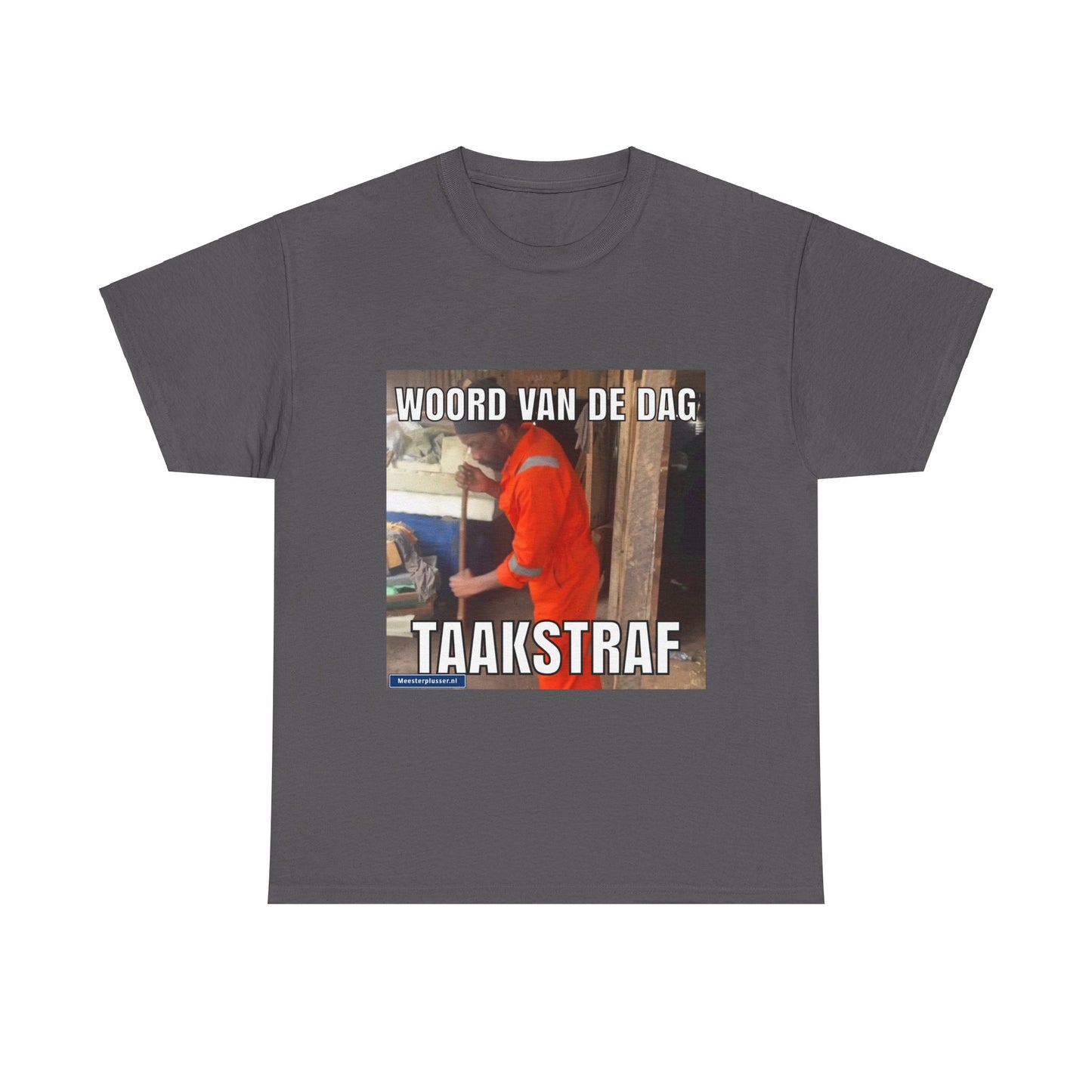 ''Taakstraf'' Word of the day T-shirt