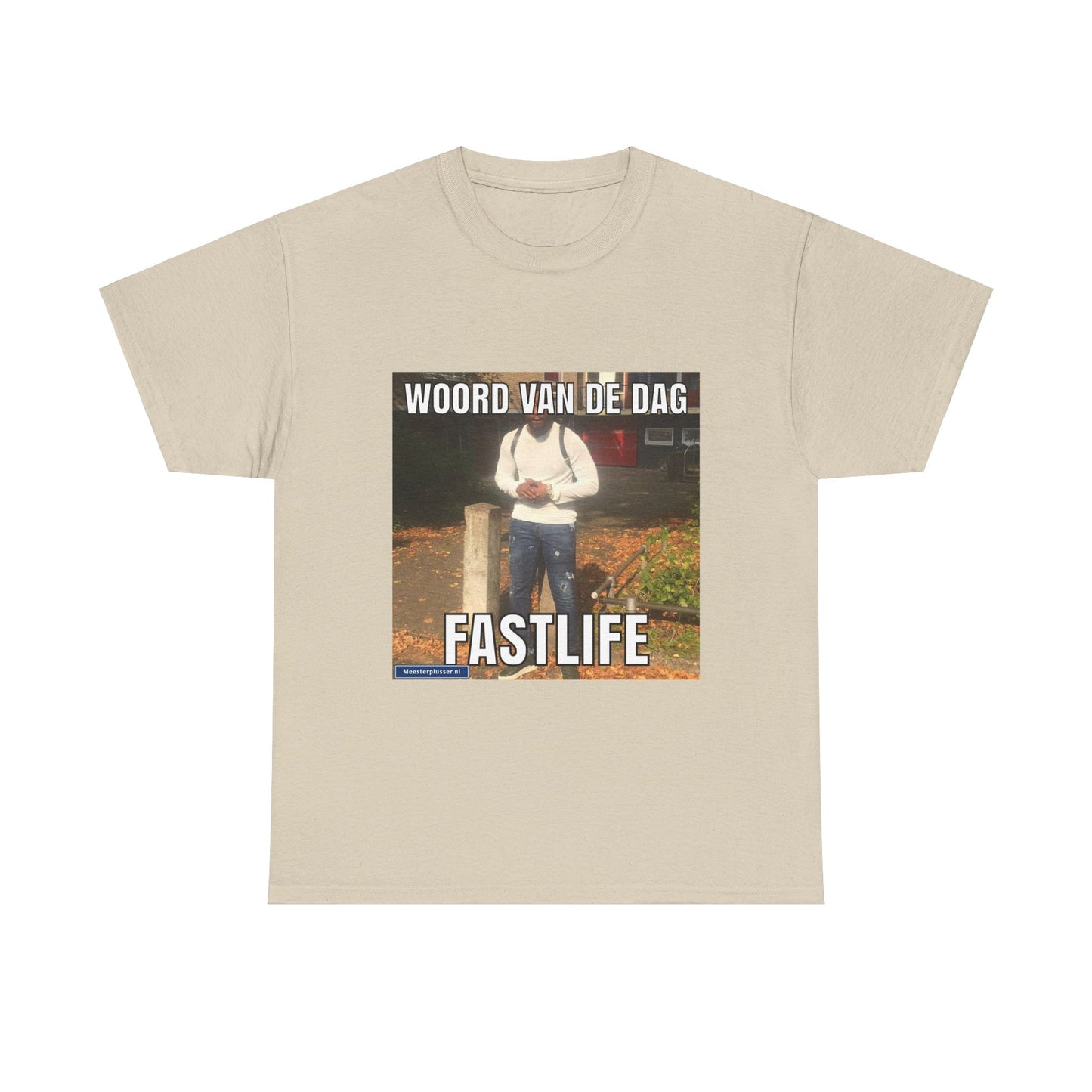 ''Fastlife'' Word of the day T-shirt - Meesterplusser.nl