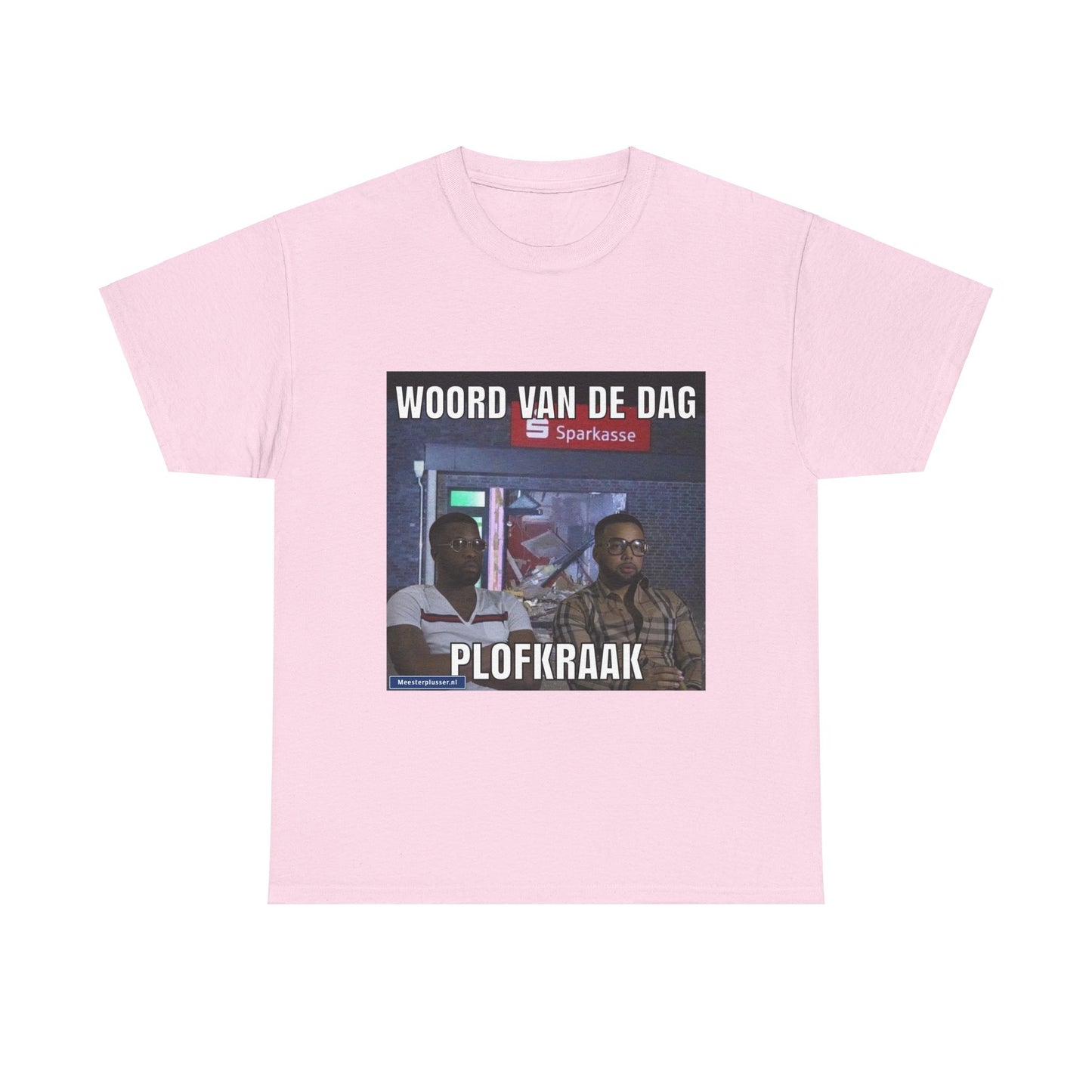 ''Plofkraak'' Word of the day T-shirt