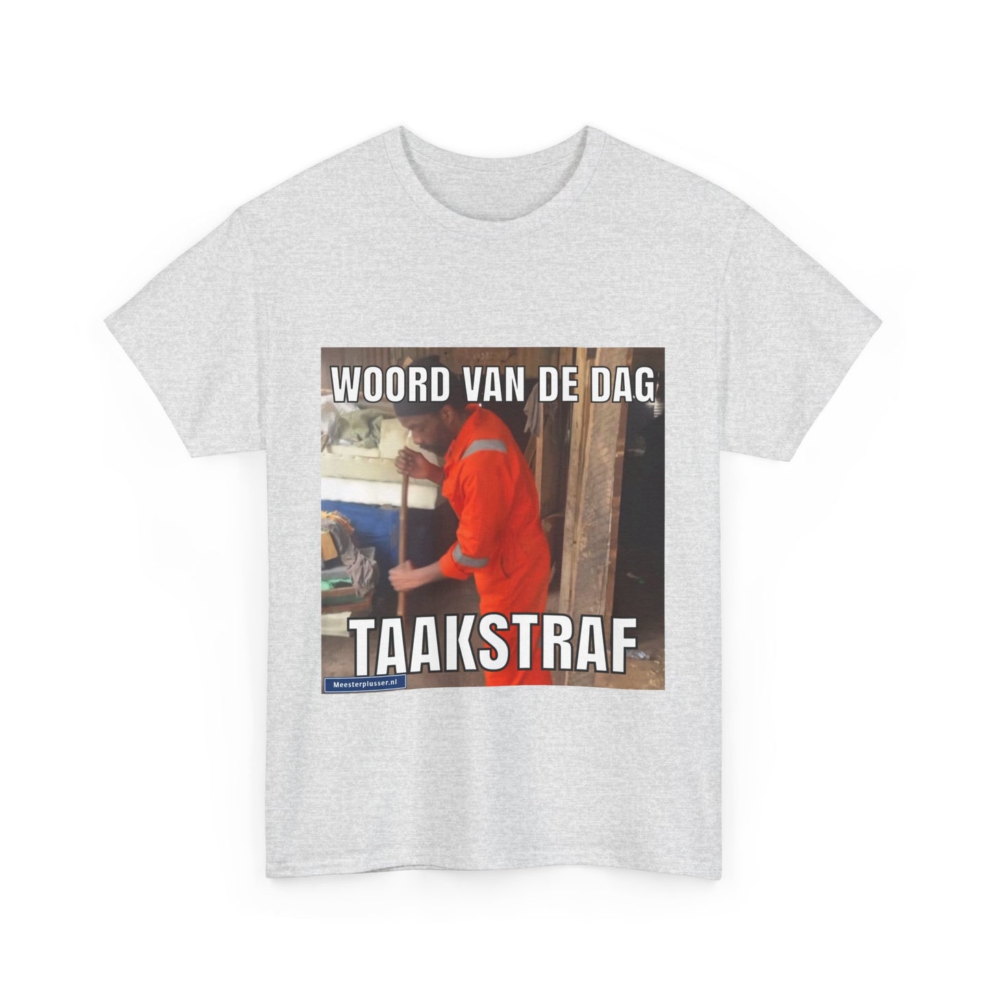 ''Taakstraf'' Word of the day T-shirt