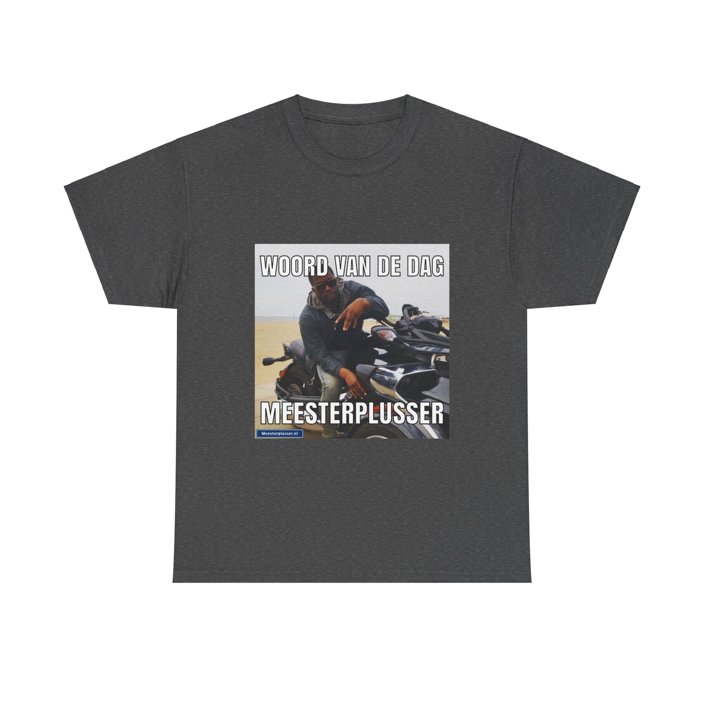 ''Meesterplusser'' Word of the day T-shirt