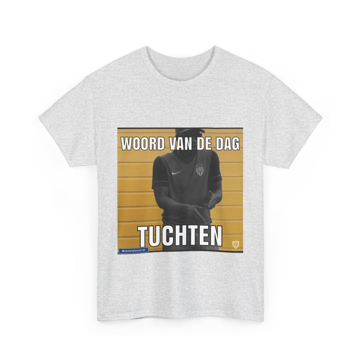 ''Tuchten'' Word of the day T-shirt