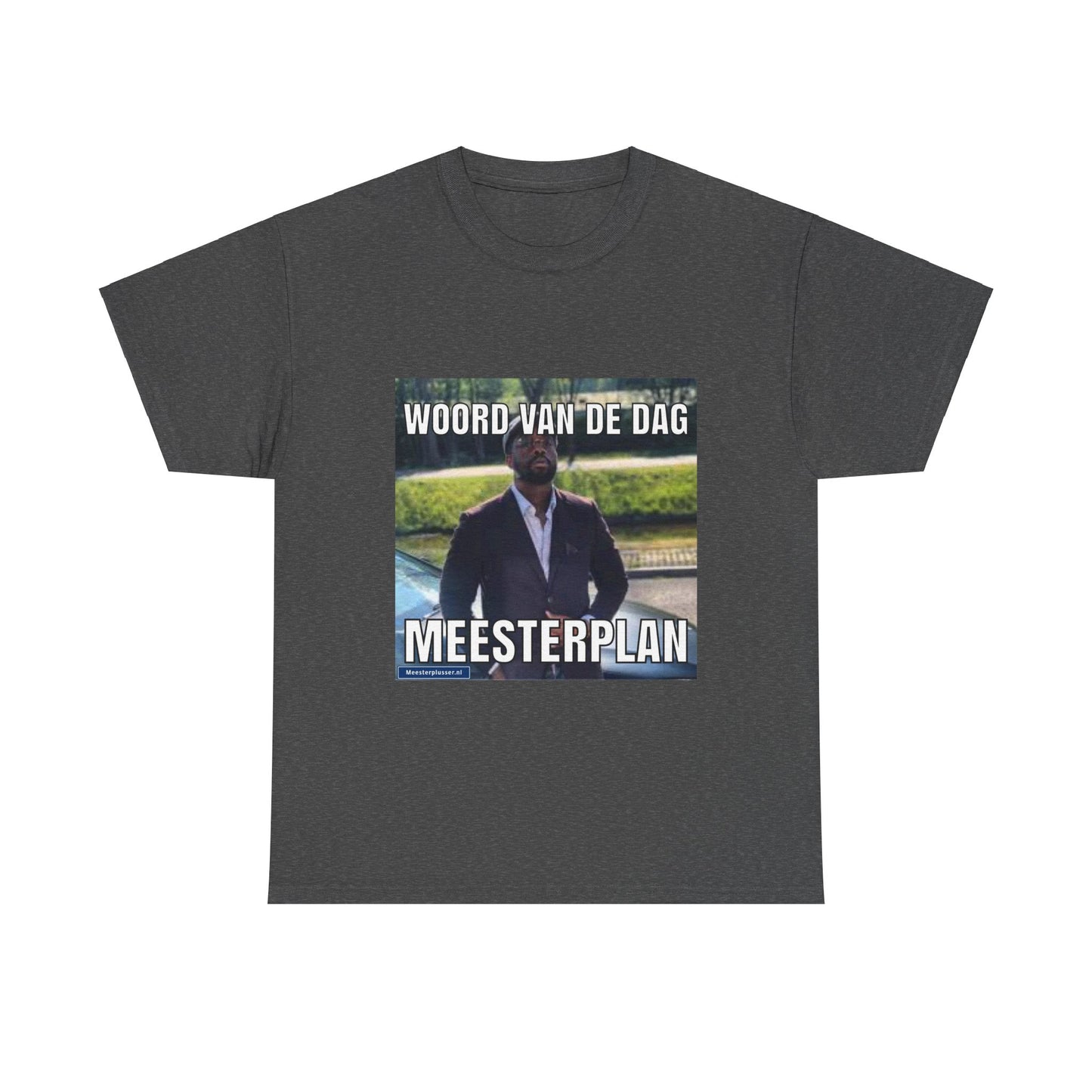 ''Meesterplan'' Word of the day T-shirt